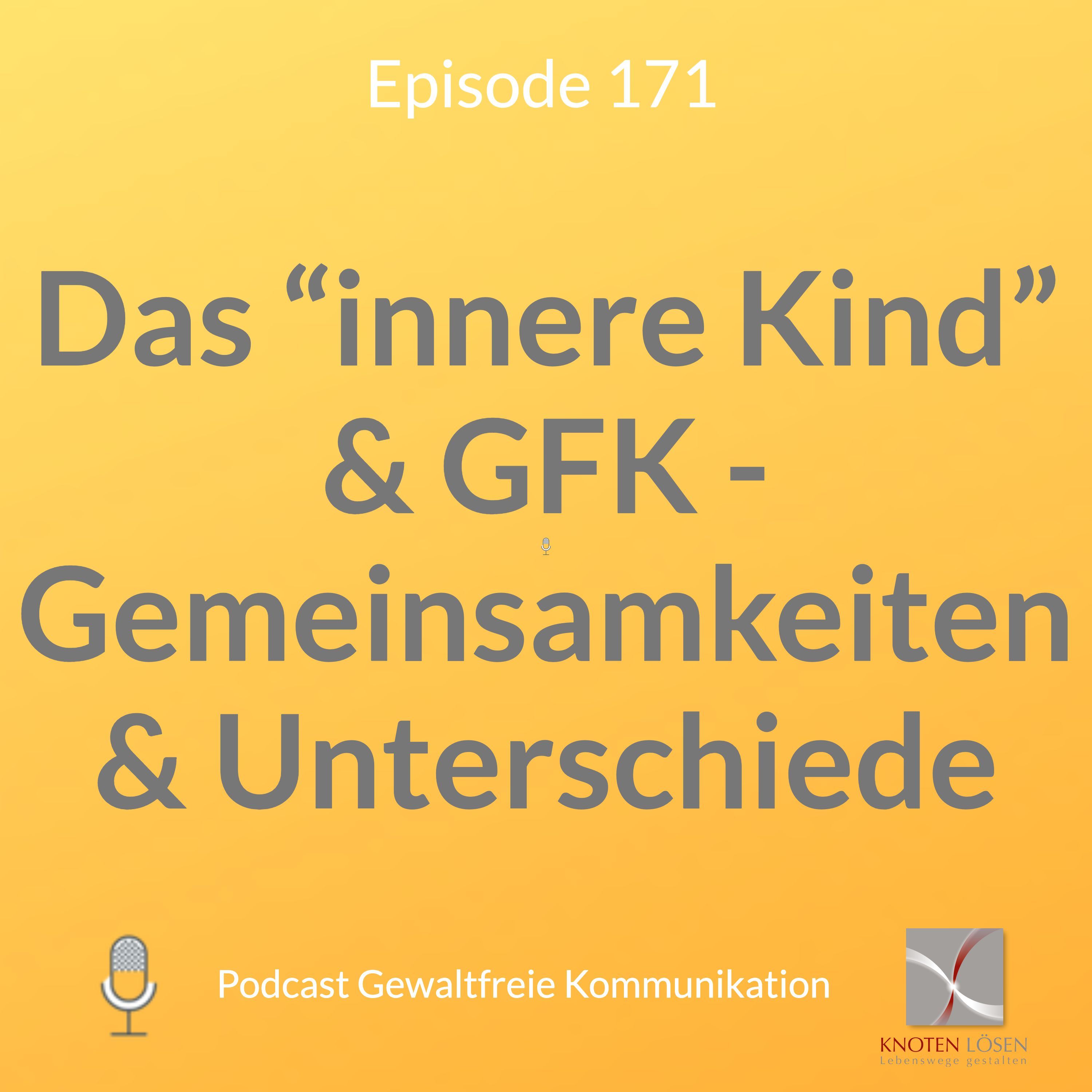 Das “innere Kind” & GFK - Gemeinsamkeiten & Unterschiede