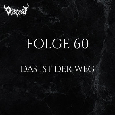 Das ist der Weg | Folge 60