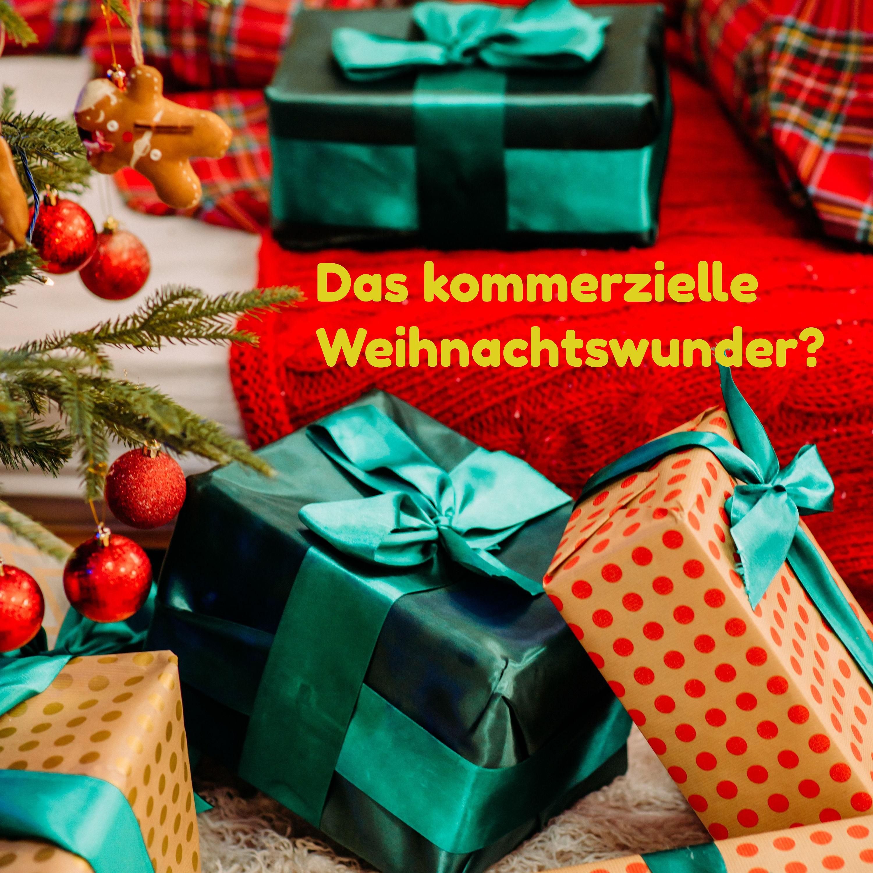 Das kommerzielle Weihnachtswunder?