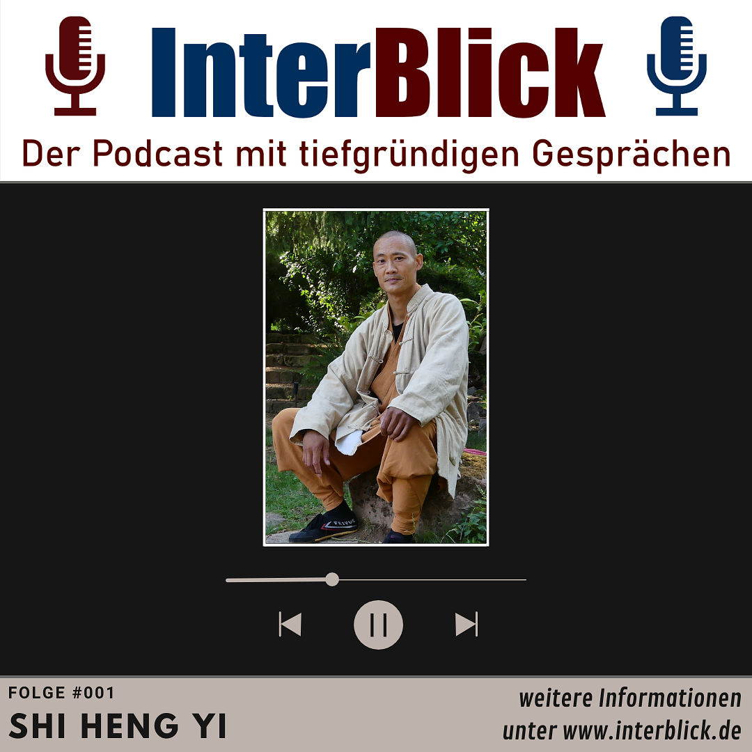 Shi Heng Yi: Das Leben des Shaolin Meisters - InterBlick | Folge #001