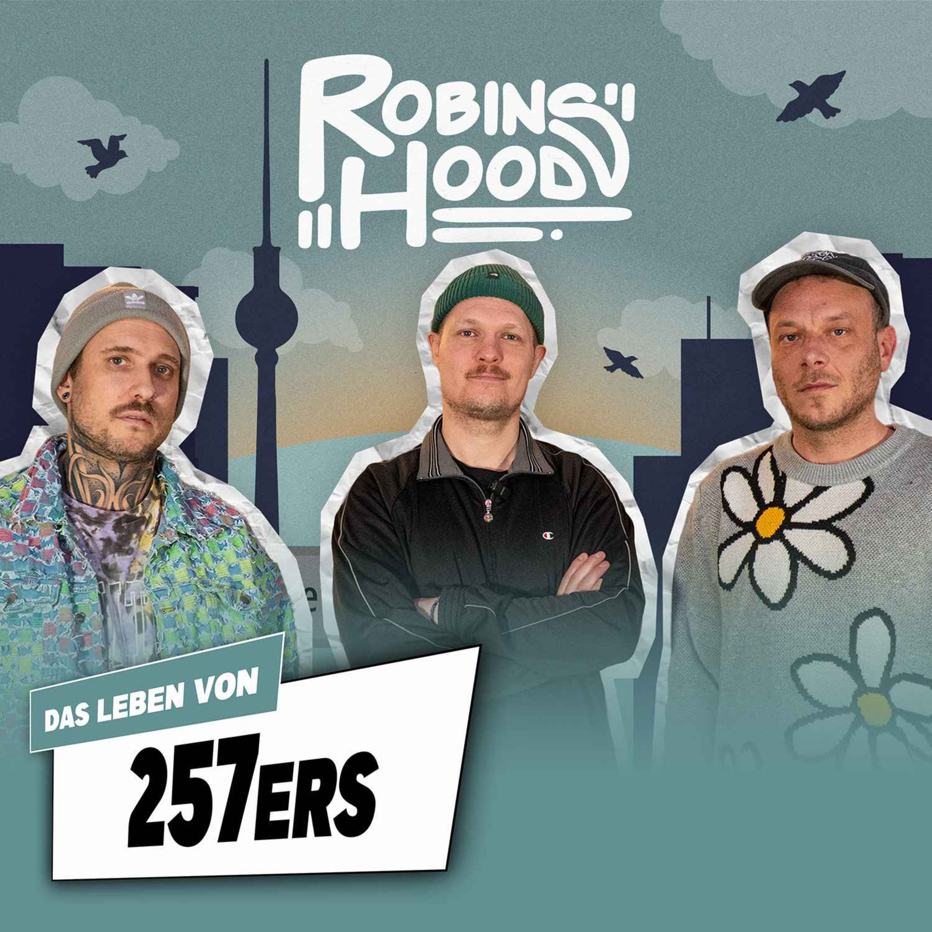 Das Leben von 257ers: Essen, FAVORITE, Selfmade, PA SPORTS, Tod der Väter, "Holz" & "HRNSHN 2" – Ep. #32