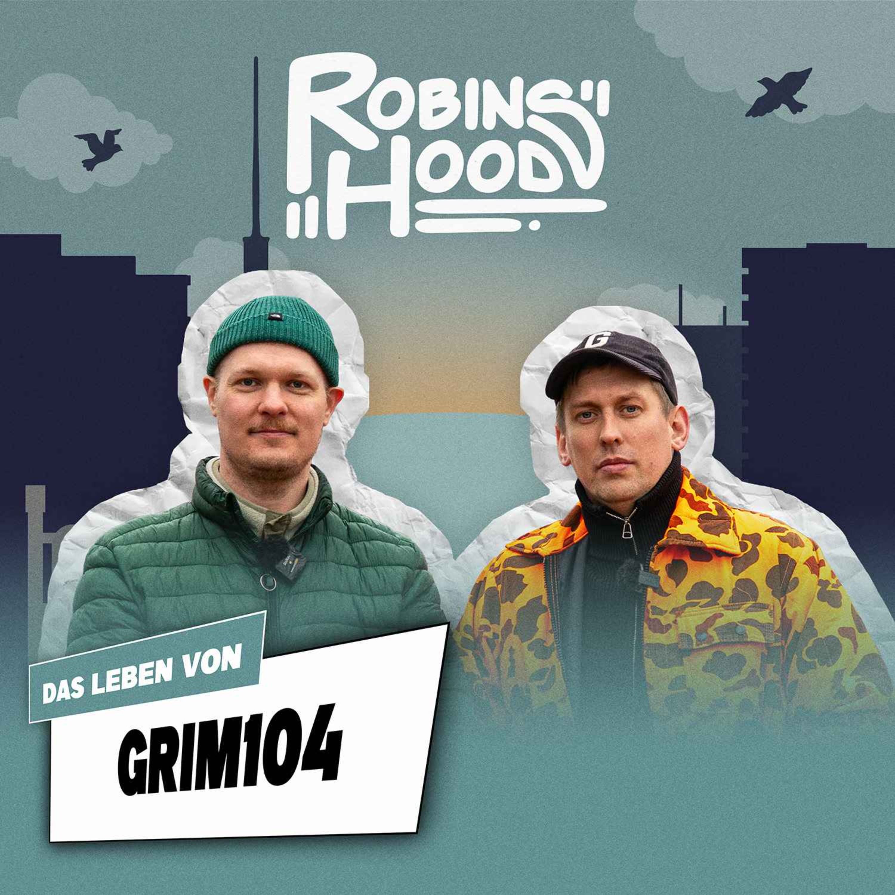 Das Leben von GRIM104: Dorf- und Stadtleben, Kunstfigur vs. Realität, Angela Merkel, Zugezogen Maskulin & SKI AGGU – Ep. #34