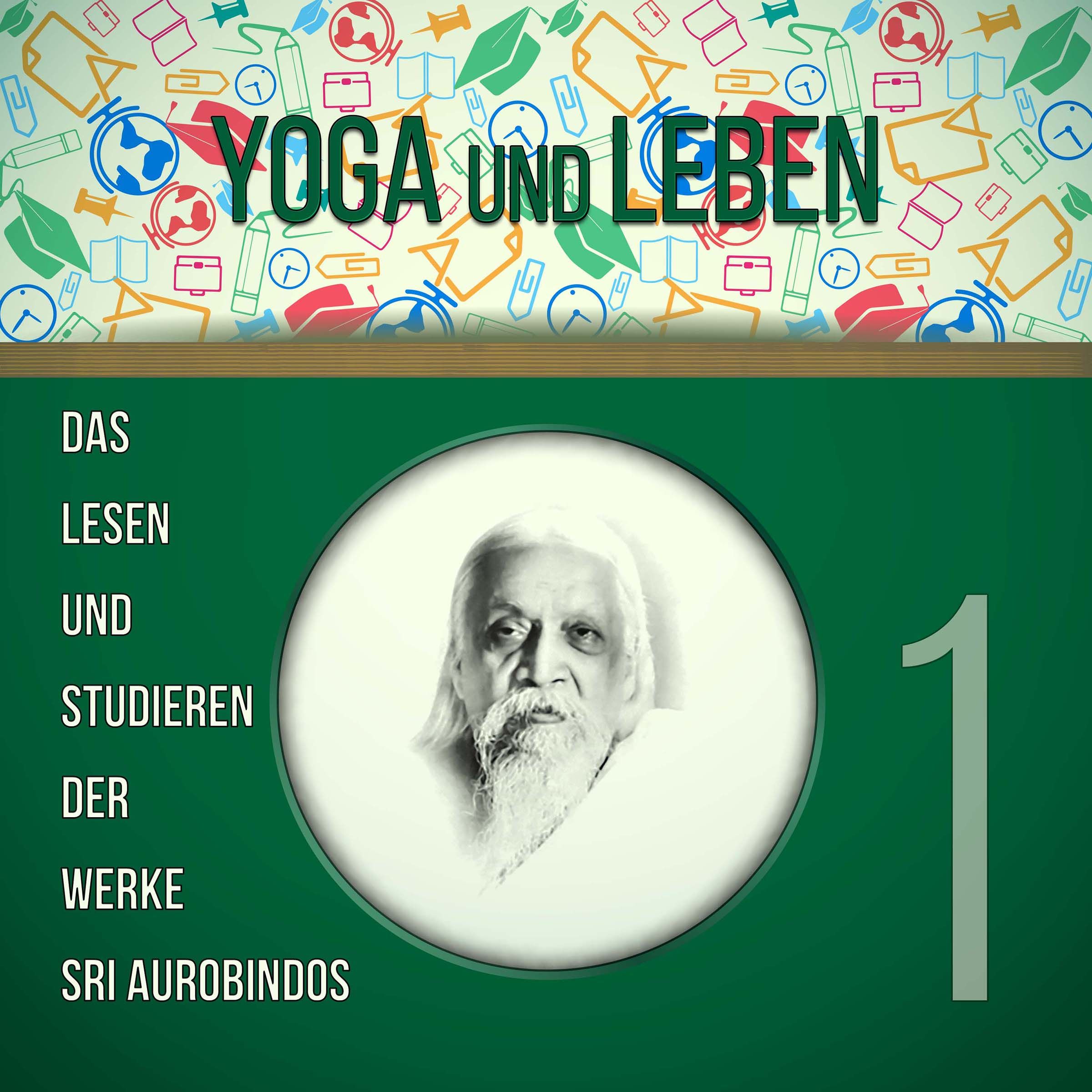 Das Lesen und Studieren der Werke Sri Aurobindos 1