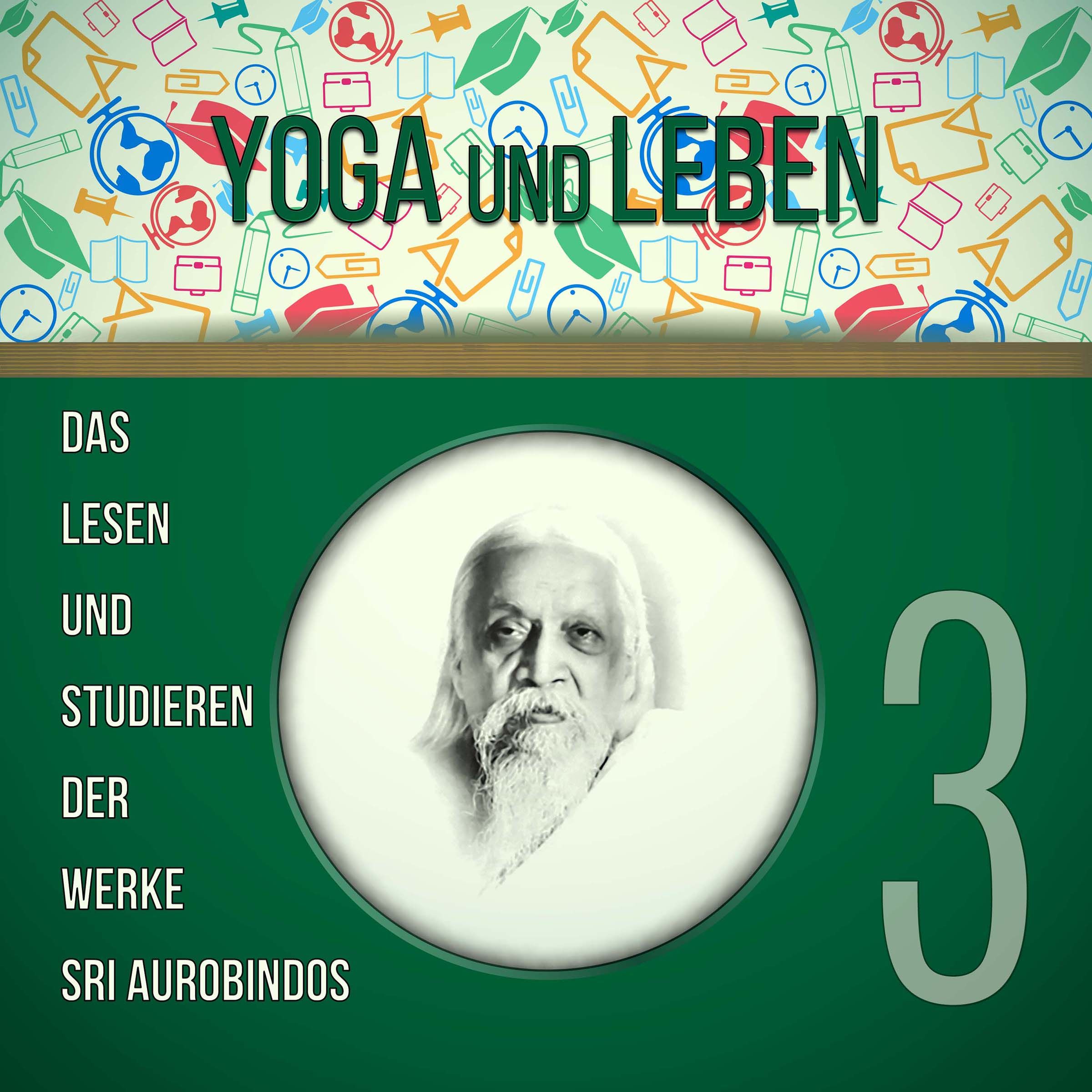 Das Lesen und Studieren der Werke Sri Aurobindos 3