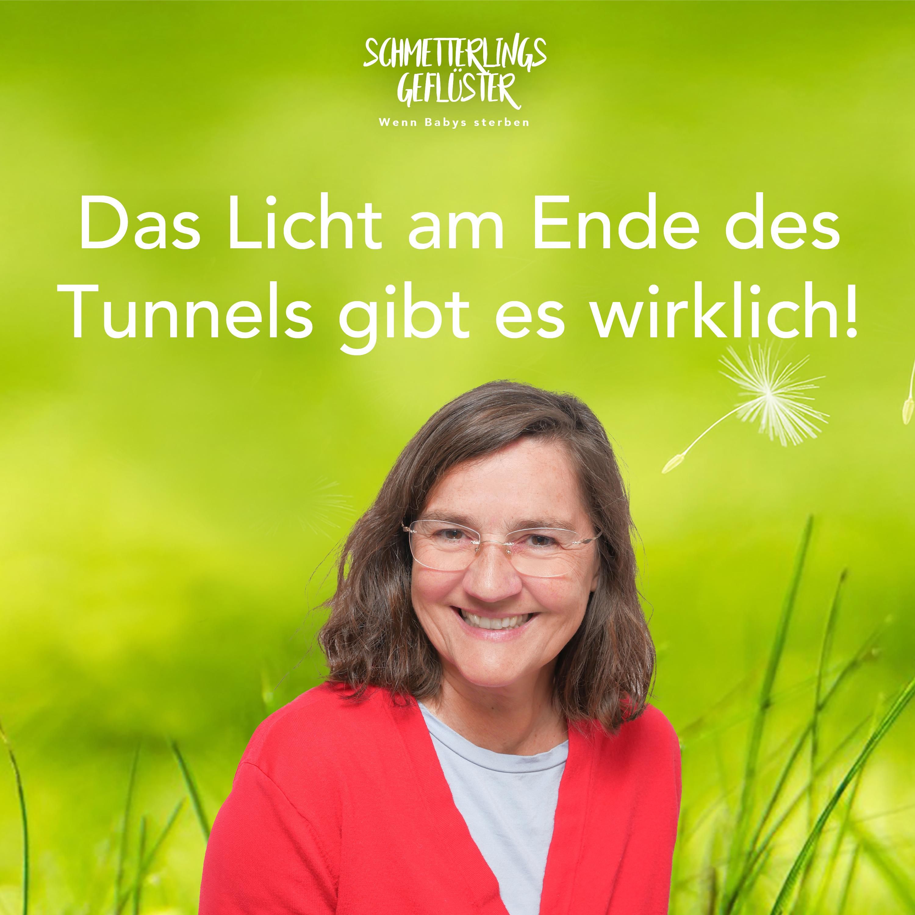 Das Licht am Ende des Tunnels gibt es wirklich!