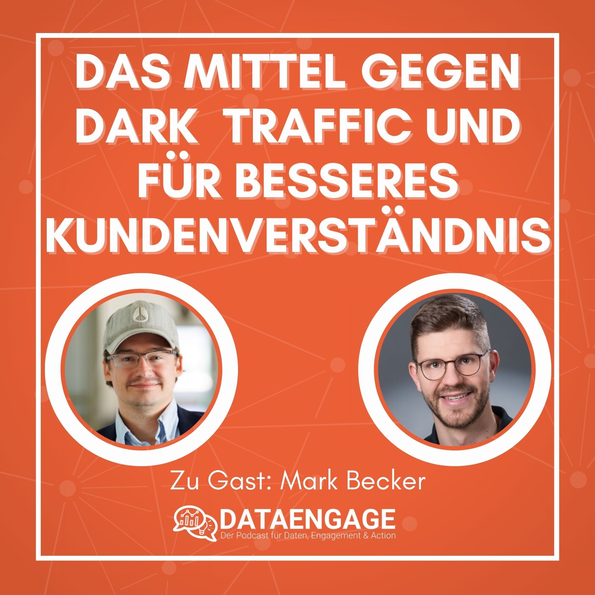 Das Mittel gegen Dark Traffic und für besseres Kundenverständnis mit Mark Becker