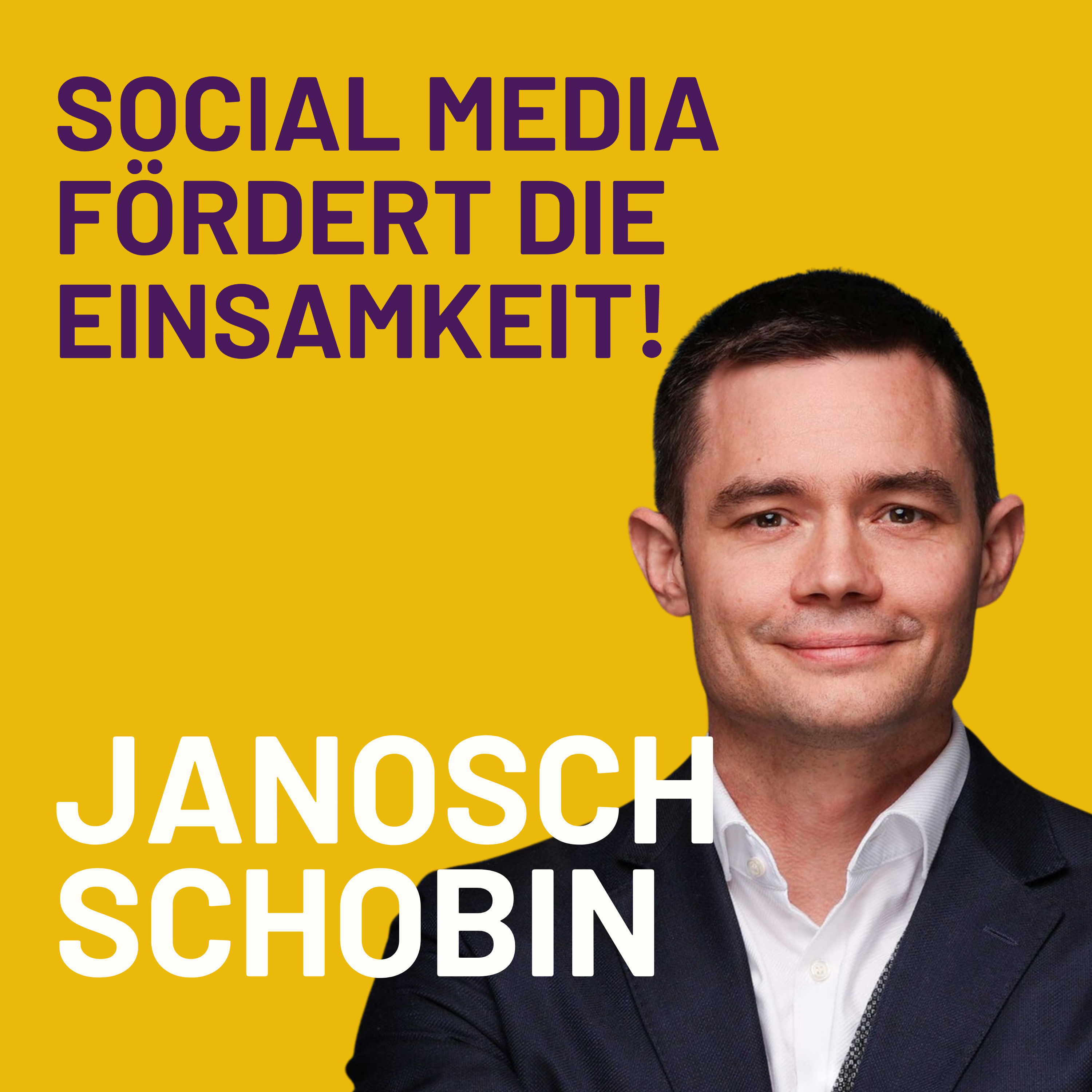 Das Problem mit der Einsamkeit mit Janosch Schobin