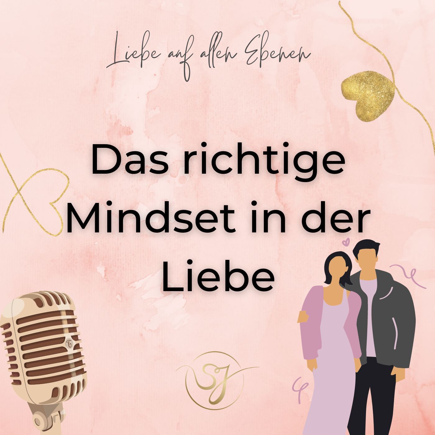 Das richtige Mindset in der Liebe.