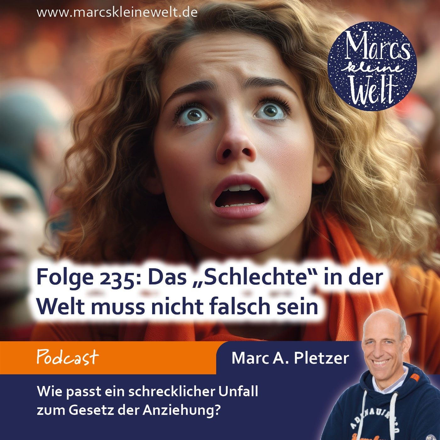 Das „Schlechte“ in der Welt muss nicht falsch sein (235)