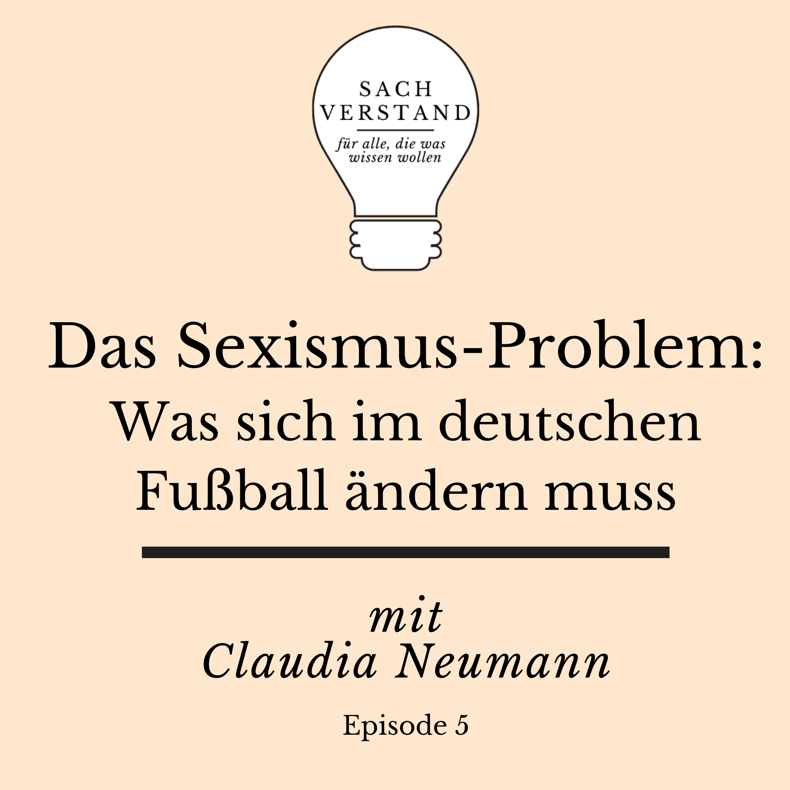 Das Sexismus-Problem: Was sich im deutschen Fußball ändern muss (Folge 5)