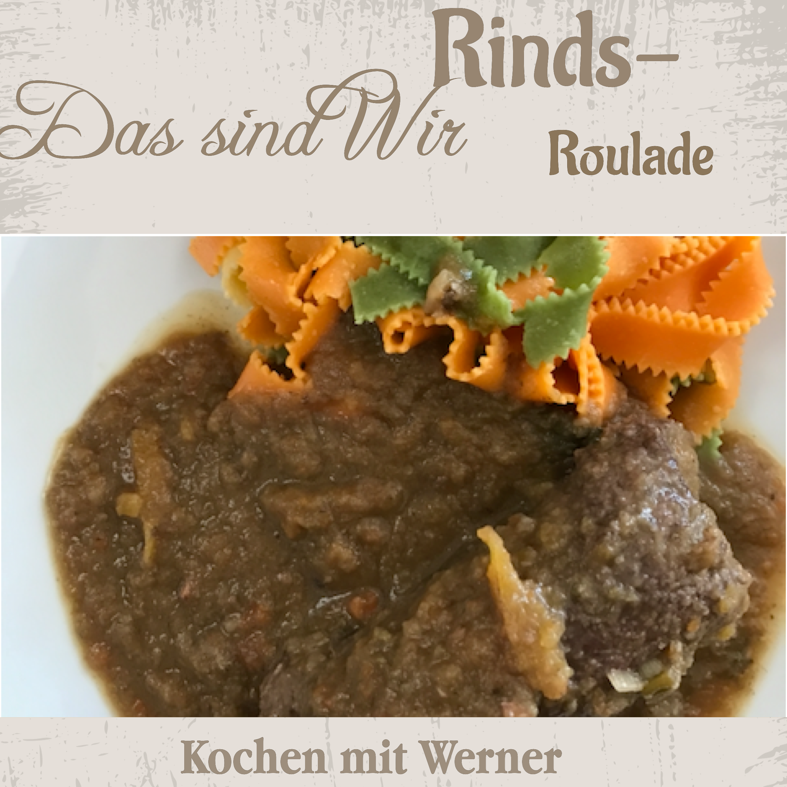 Das sind Wir - Rindsrouladen etwas anders, aber besser