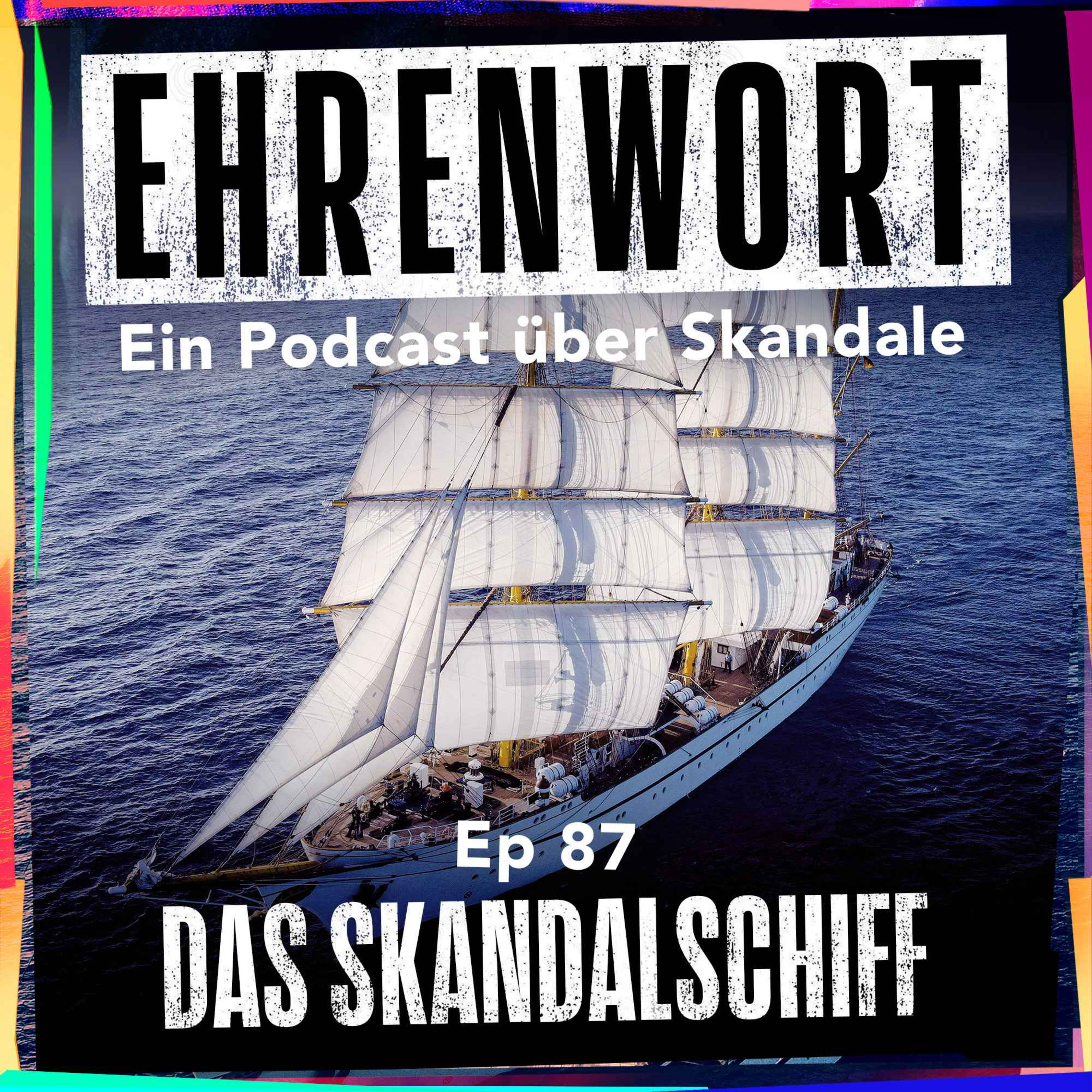 Das Skandalschiff