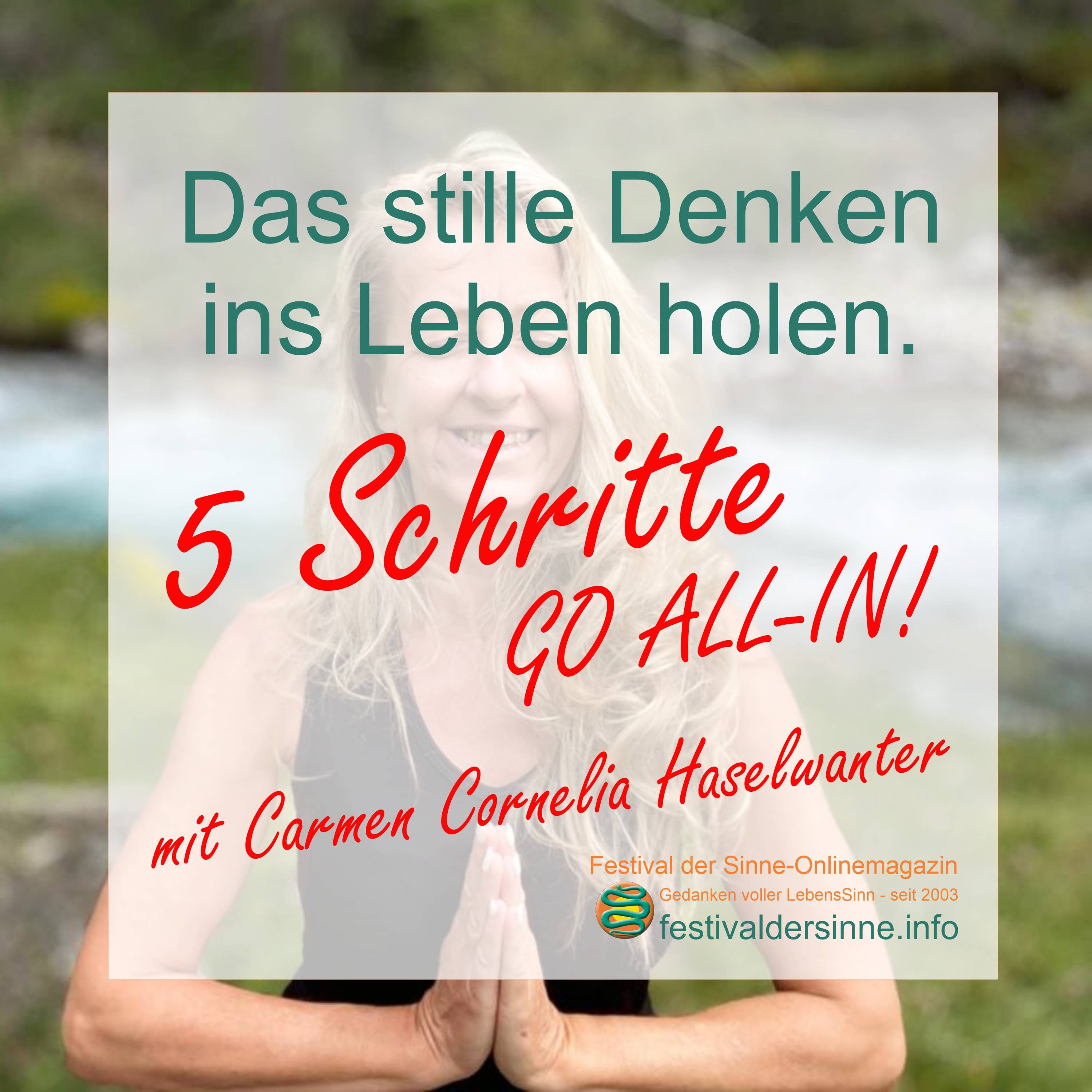 Das stille Denken ins Leben holen - von Carmen Cornelia Haselwanter