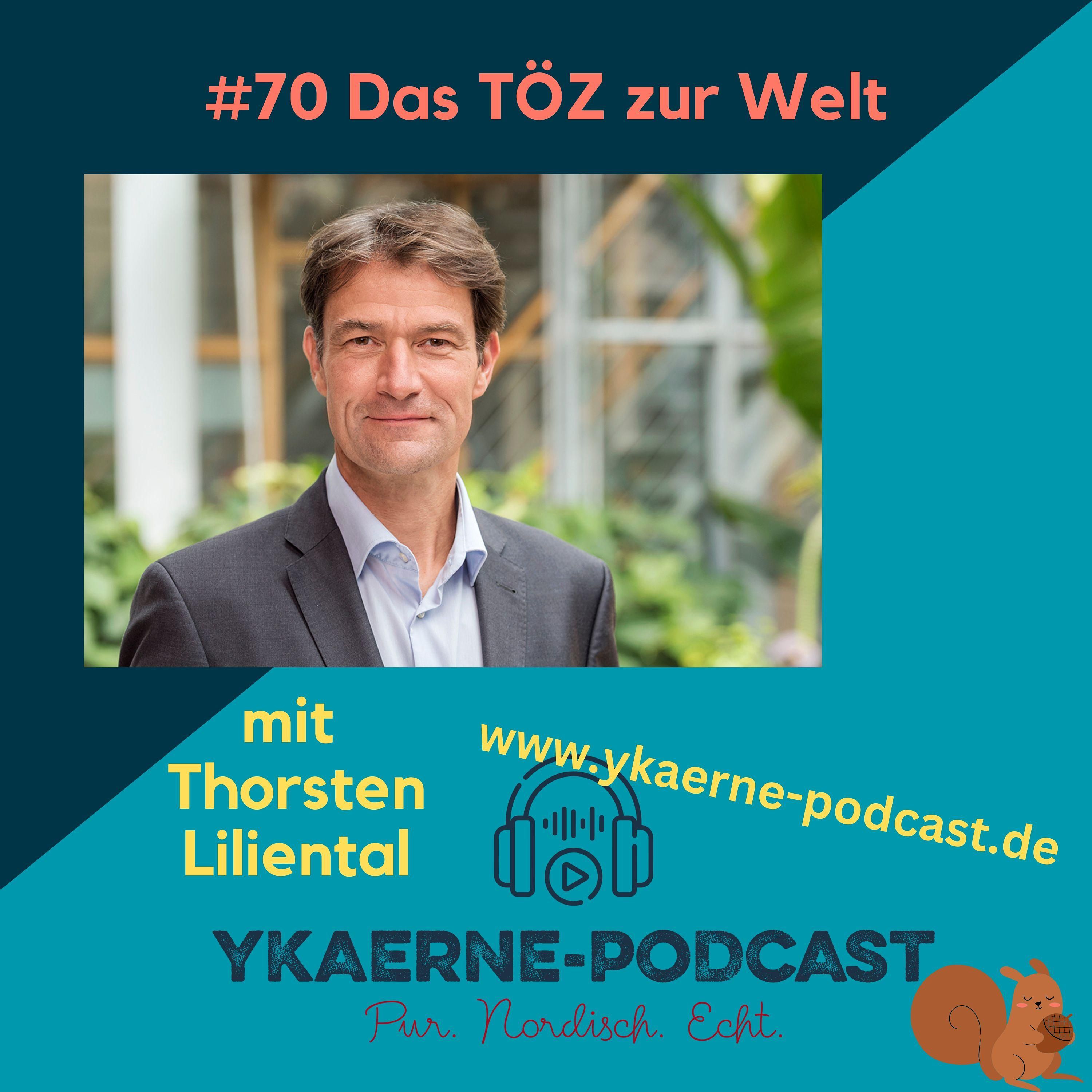Das TÖZ zur Welt - Ykaerne-Podcast die 70.