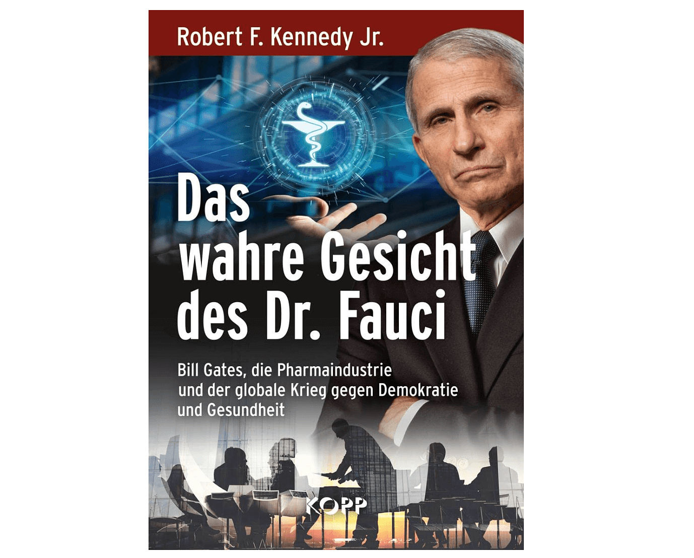 Das wahre Gesicht des Dr. Fauci – Ein Buch, das die Pandemie-Debatte neu entfacht