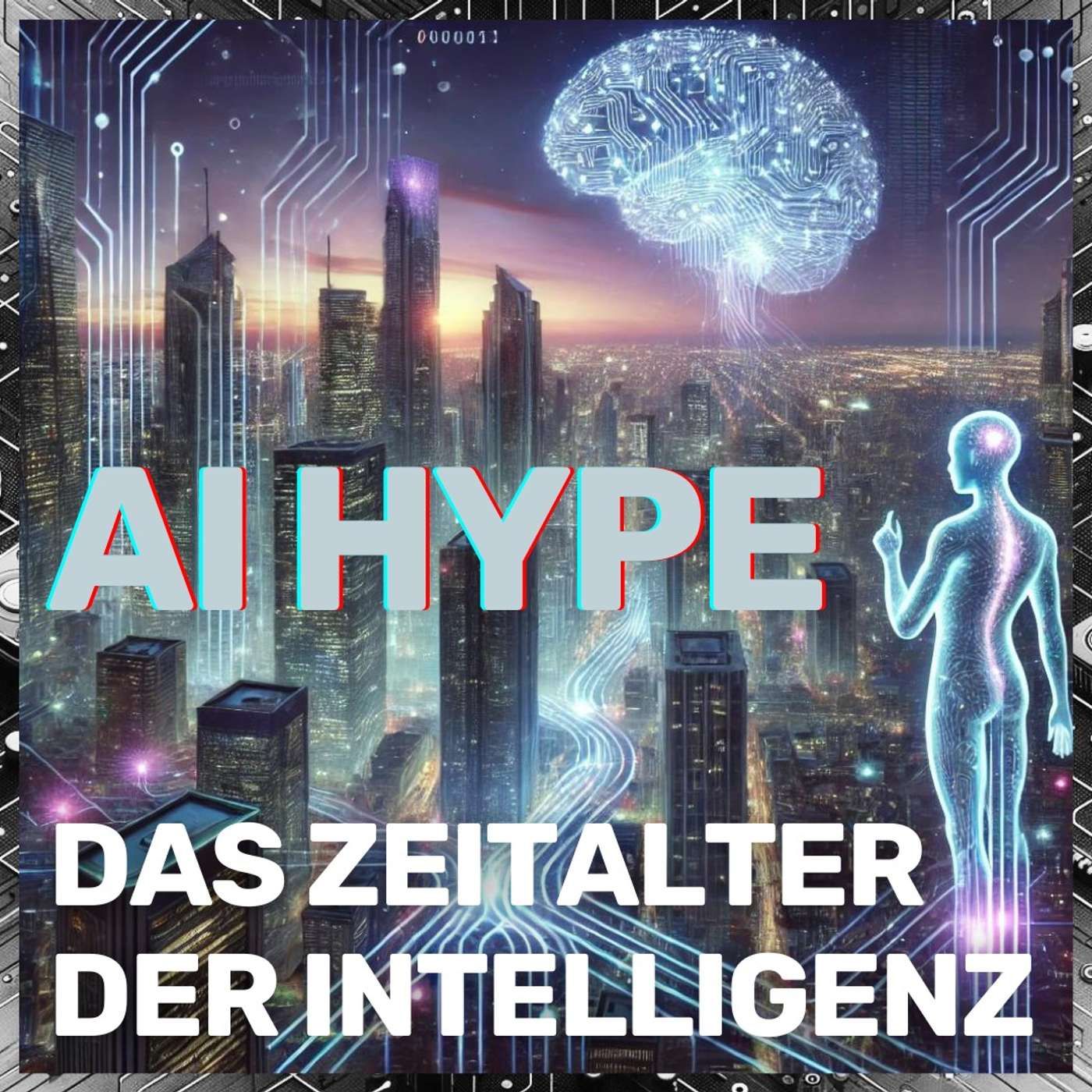 Das "Zeitalter der Intelligenz" oder wer schuetzt uns vor AI?!