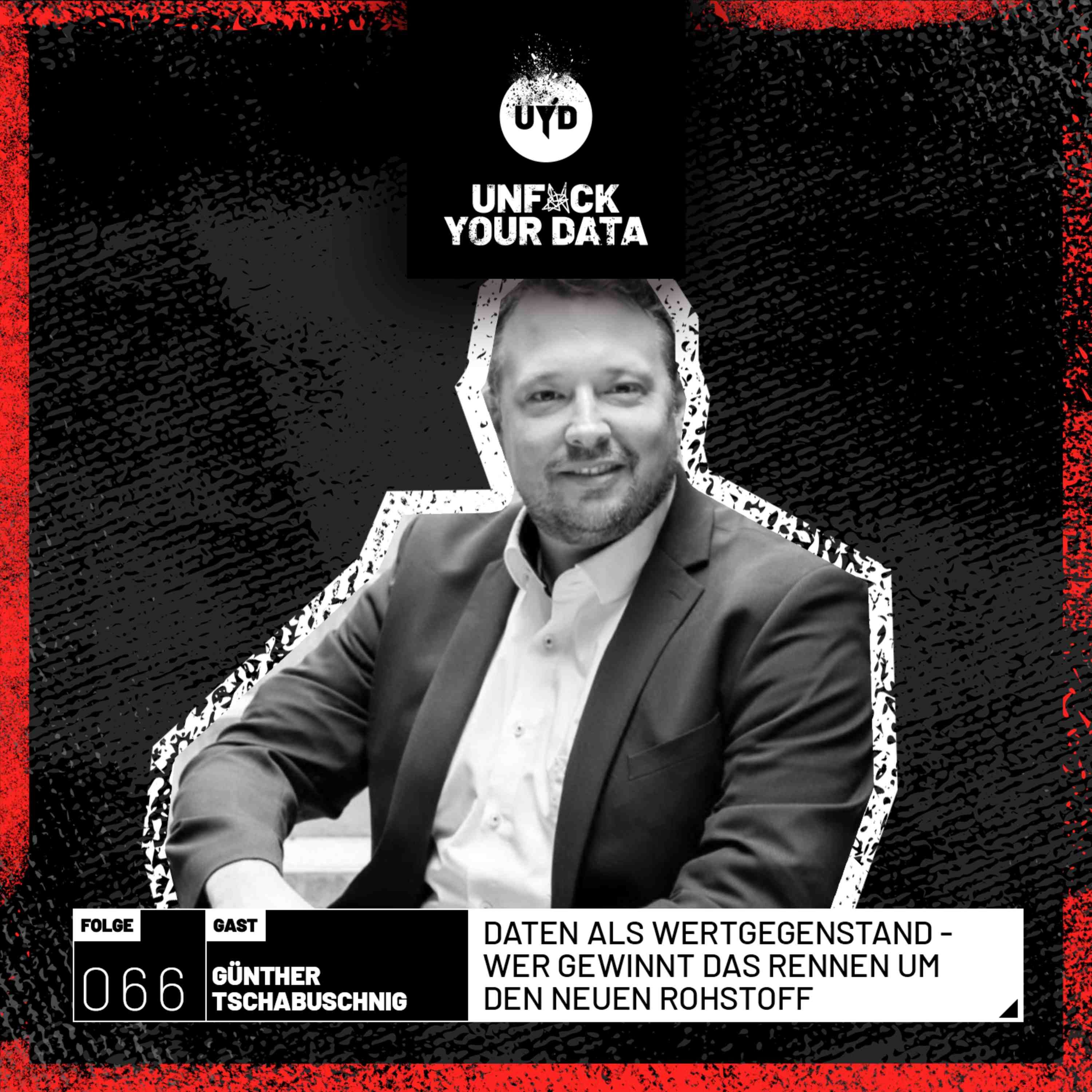 Daten als Wertgegenstand - Wer gewinnt das Rennen um den neuen Rohstoff | Günther Tschabuschnig