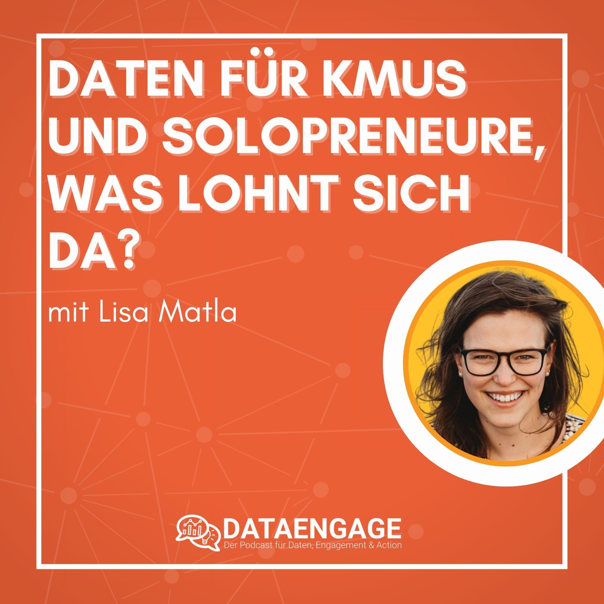 Daten für KMUs und Solopreneure, was lohnt sich da? Mit Lisa Matla