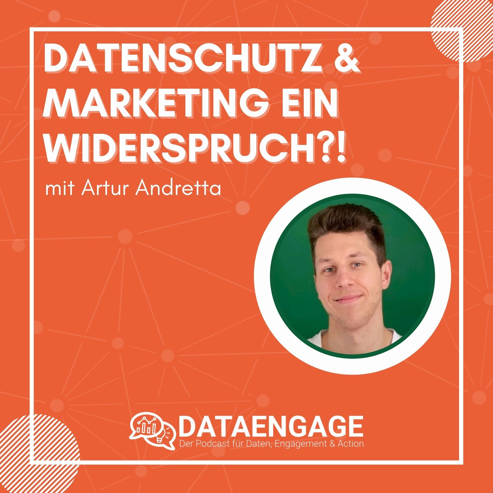 Datenschutz & Marketing ein Widerspruch?! - mit Artur Andretta