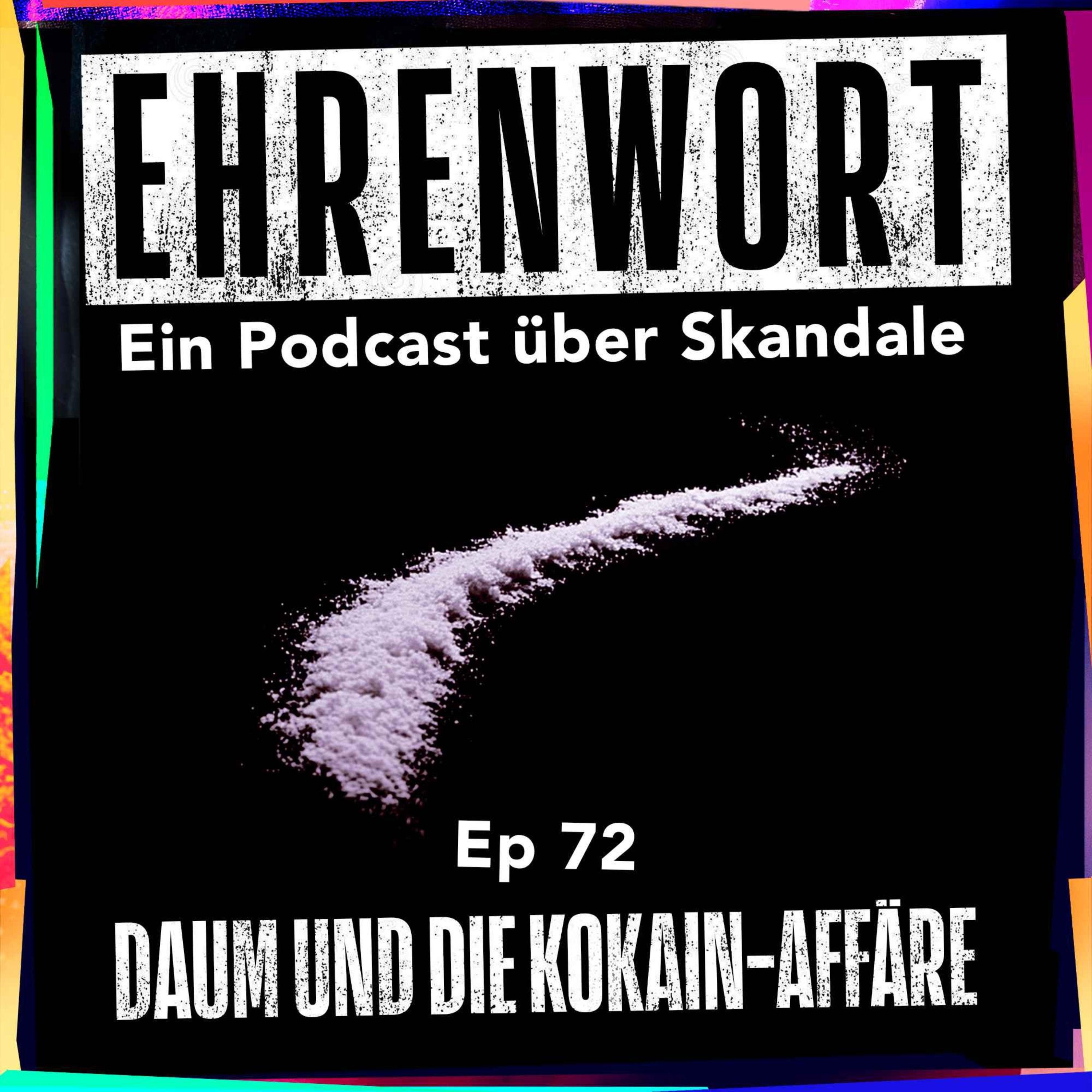 Daum und die Kokain-Affäre