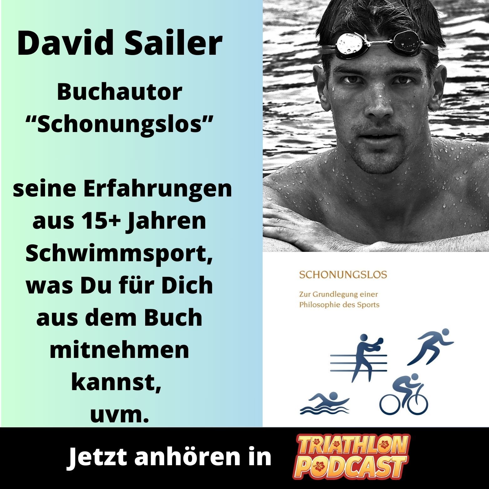 David Sailer - Schwimmer und Buchautor "Schonungslos" Erfahrungen aus Leistungssport die wichtig für Dich sein können