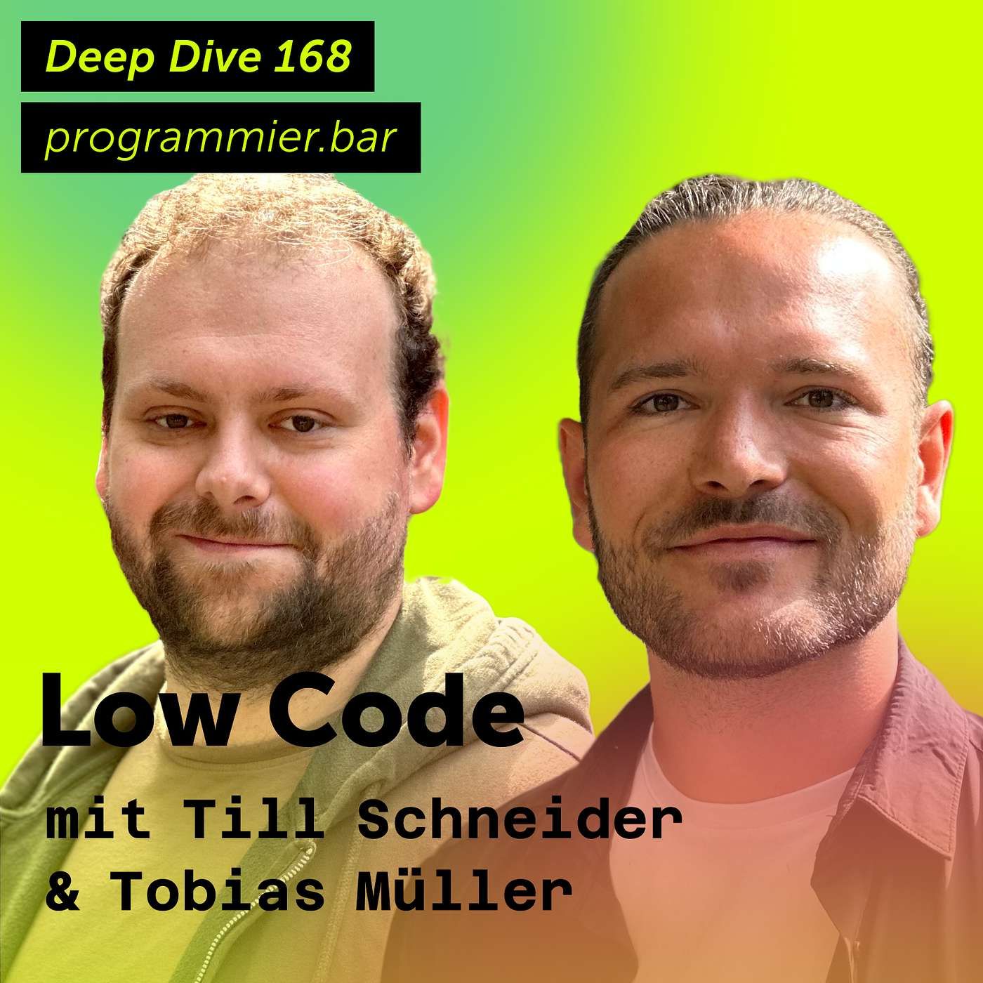 Deep Dive 168 – Low Code mit Till Schneider & Tobias Müller