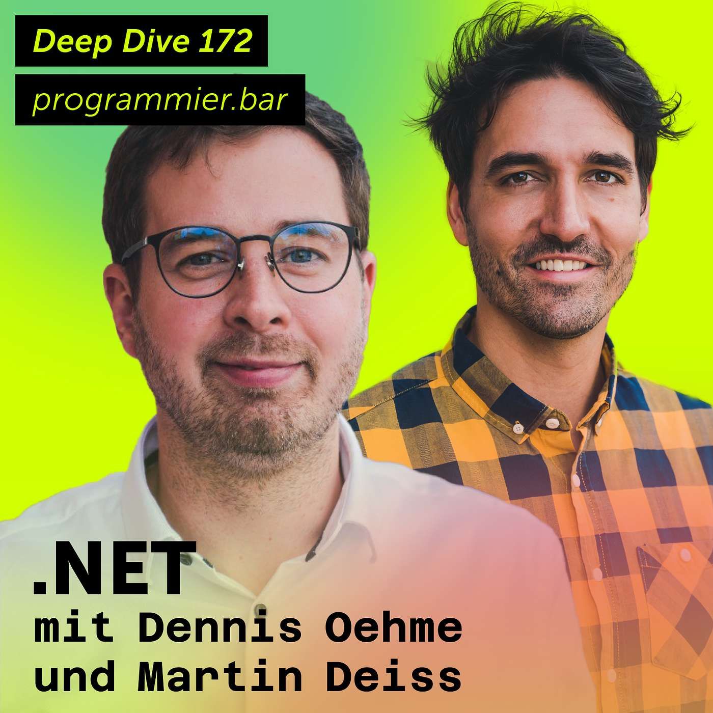 Deep Dive 172 – .NET mit Dennis Oehme und Martin Deiss