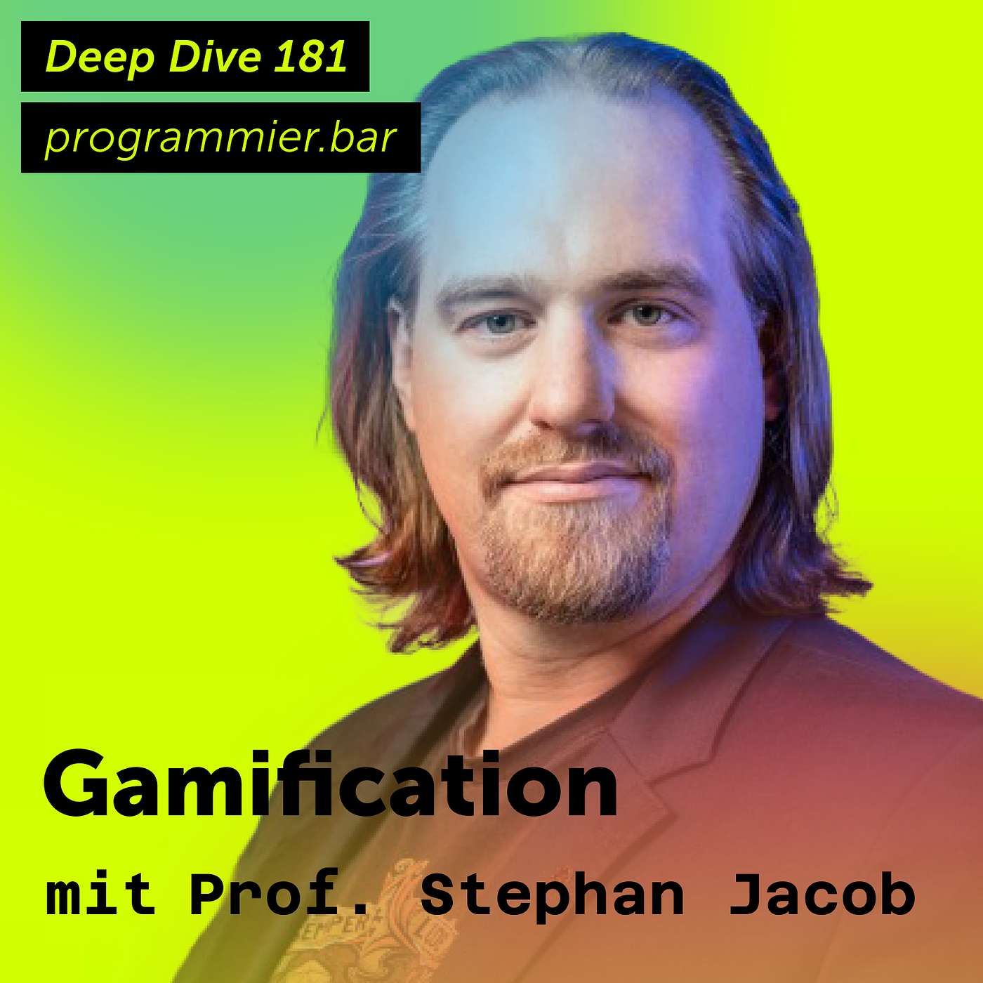 Deep Dive 181 – Gamification mit Prof. Stephan Jacob