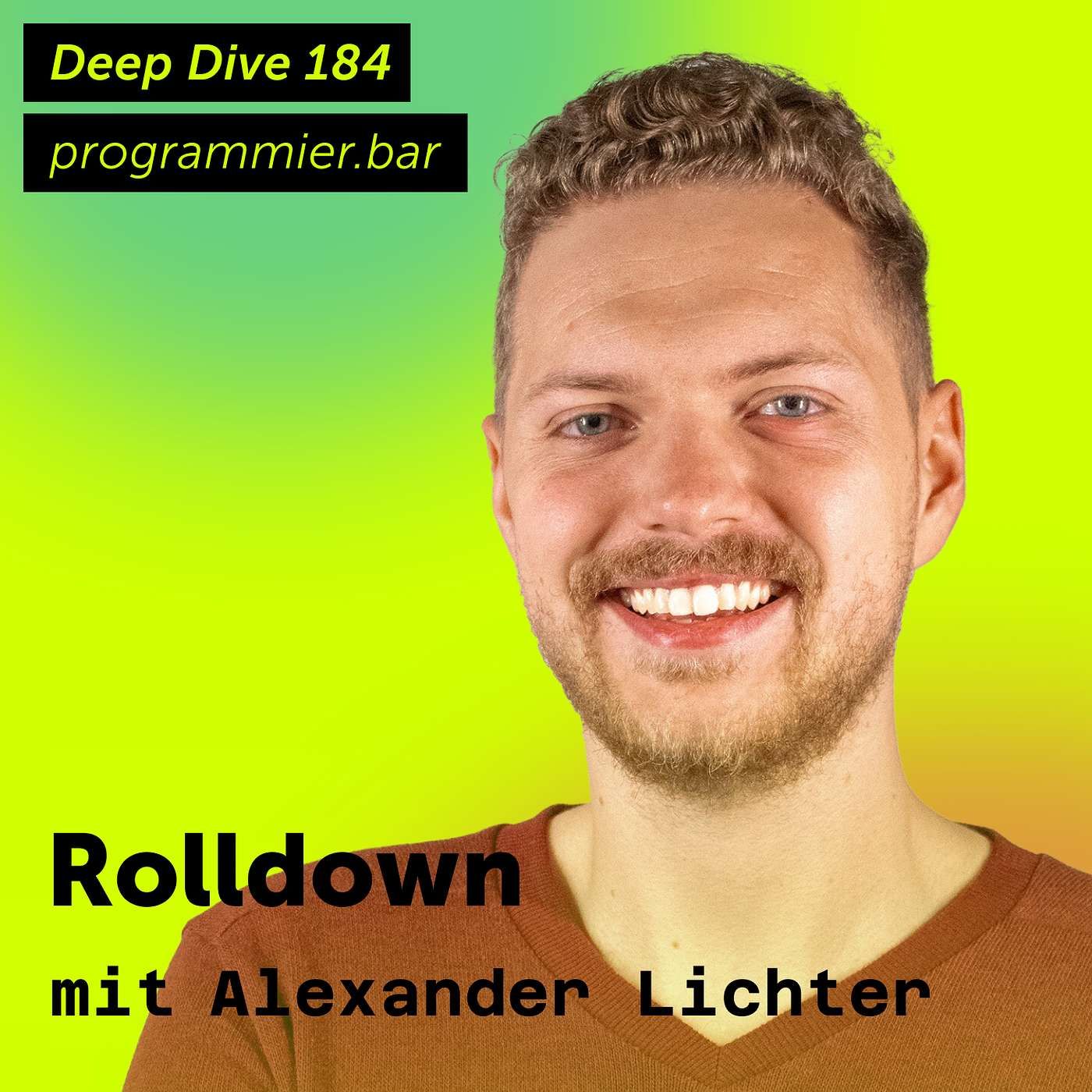 Deep Dive 184 – Rolldown mit Alexander Lichter