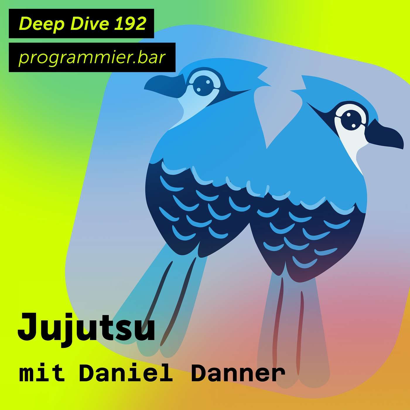Deep Dive 192 – Jujutsu mit Daniel Danner