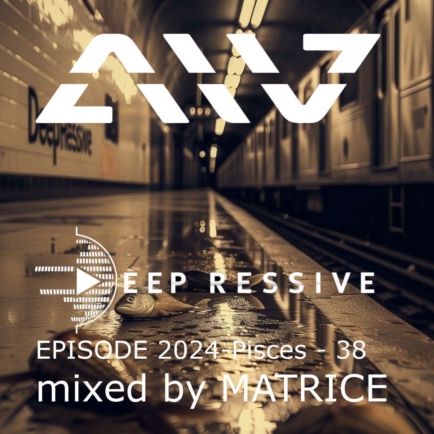 DeepRessive '24 - (Mar.2024) Pisces Vol.38 - mixed by MATRICE