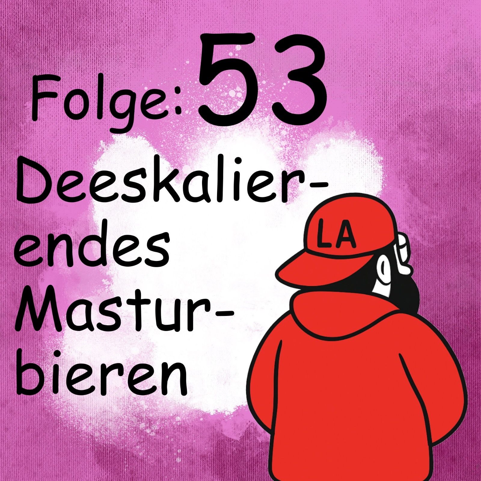 Deeskalierendes Masturbieren