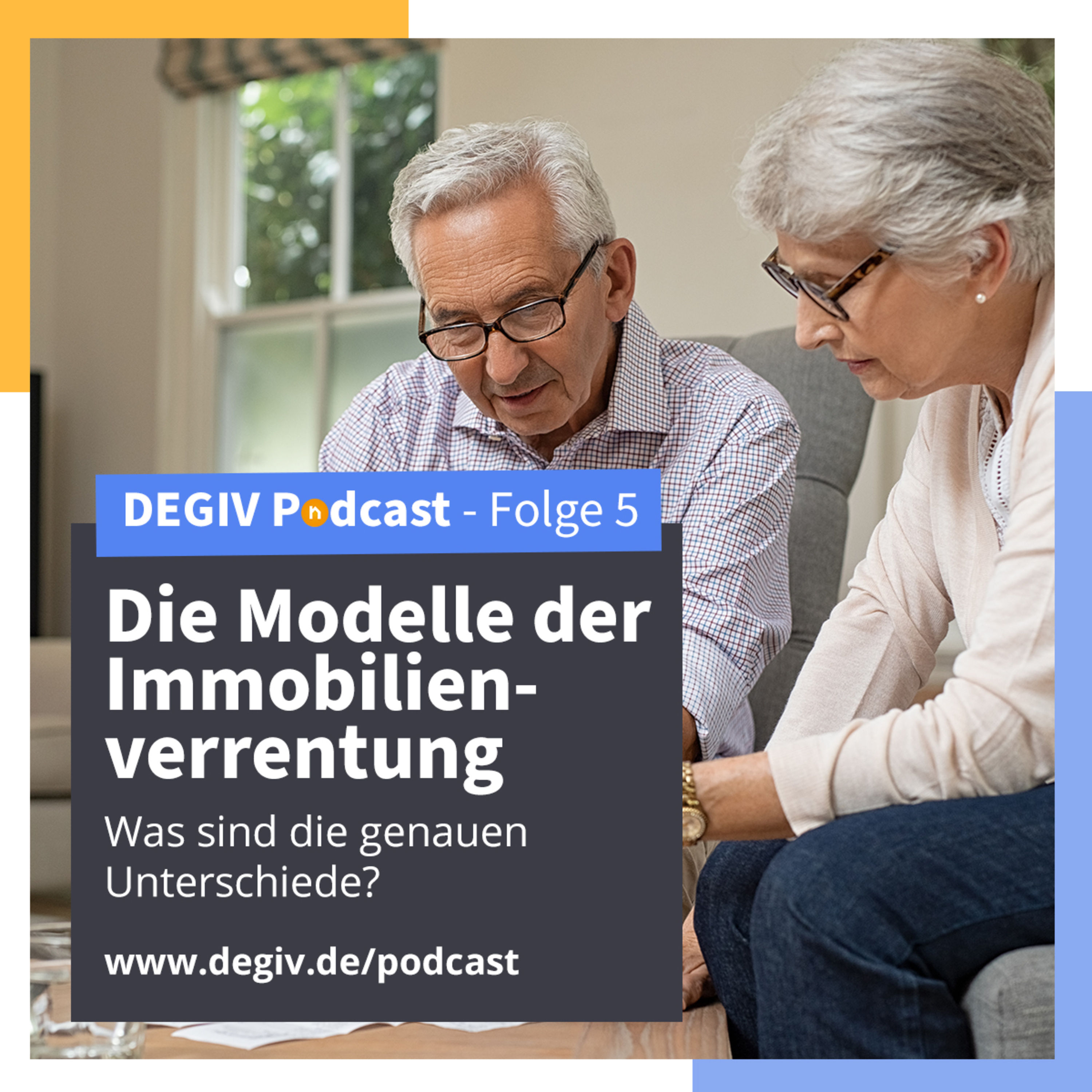 DEGIV Podcast - 05: Die Modelle der Immobilienverrentung