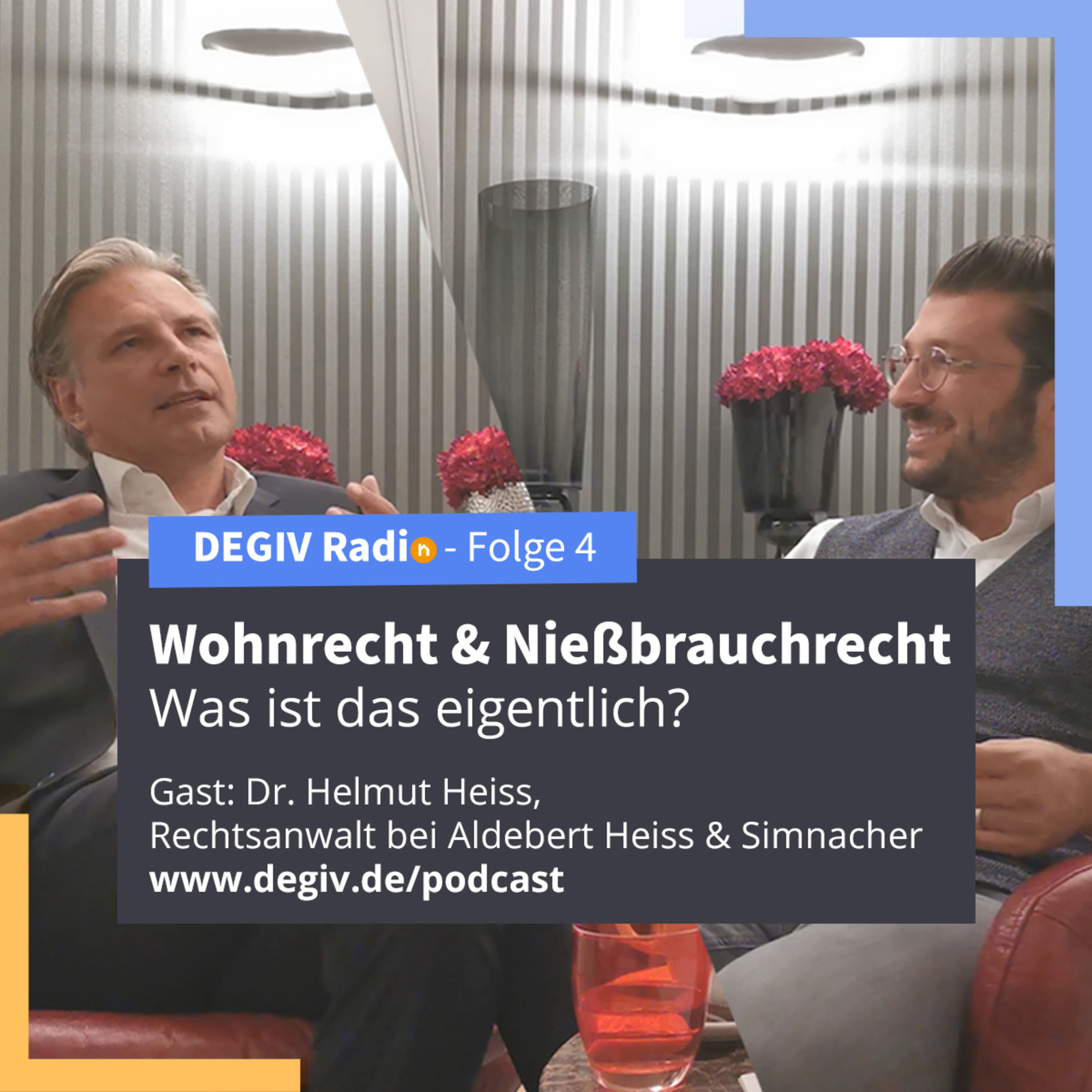 DEGIV Radio - 04: Immobilienverrentung und die Rechte