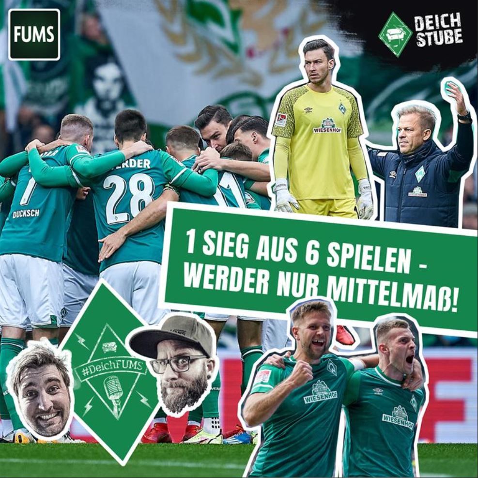 #DeichFUMS 45: Mehr Frust als Lust? Woran es bei Werder Bremen krankt und was jetzt Hoffnung macht