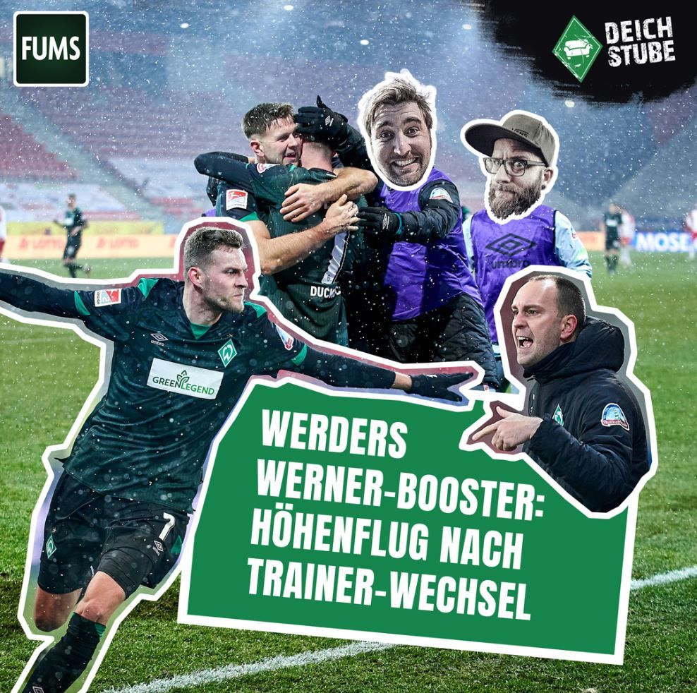 #DeichFUMS 48: Werder Bremen und der Ole Werner-Effekt: Warum Aufstiegs-Träumerei erlaubt sein muss