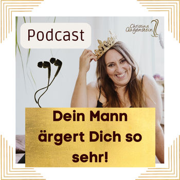 Dein Mann ärgert Dich so sehr #205