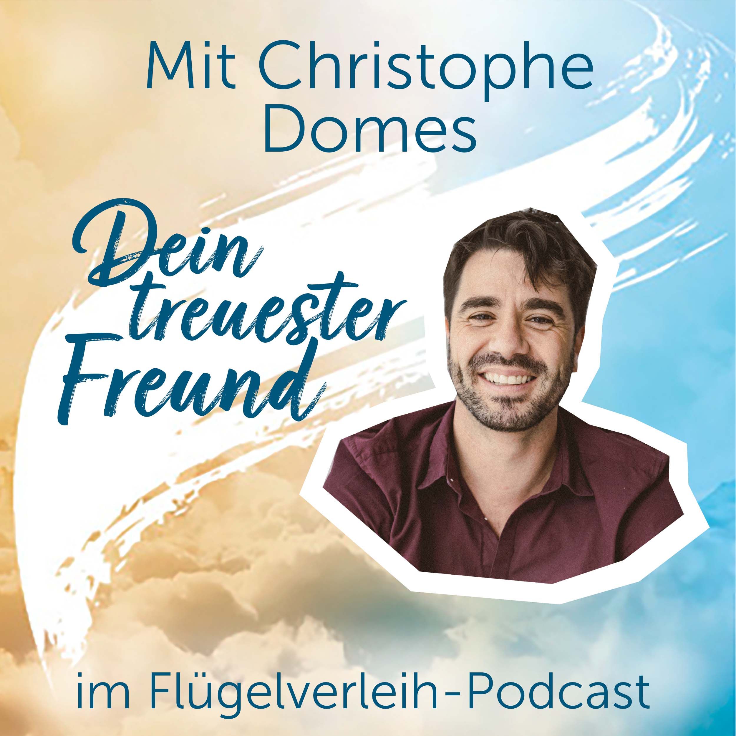 Dein treuester Freund – mit Christophe Domes