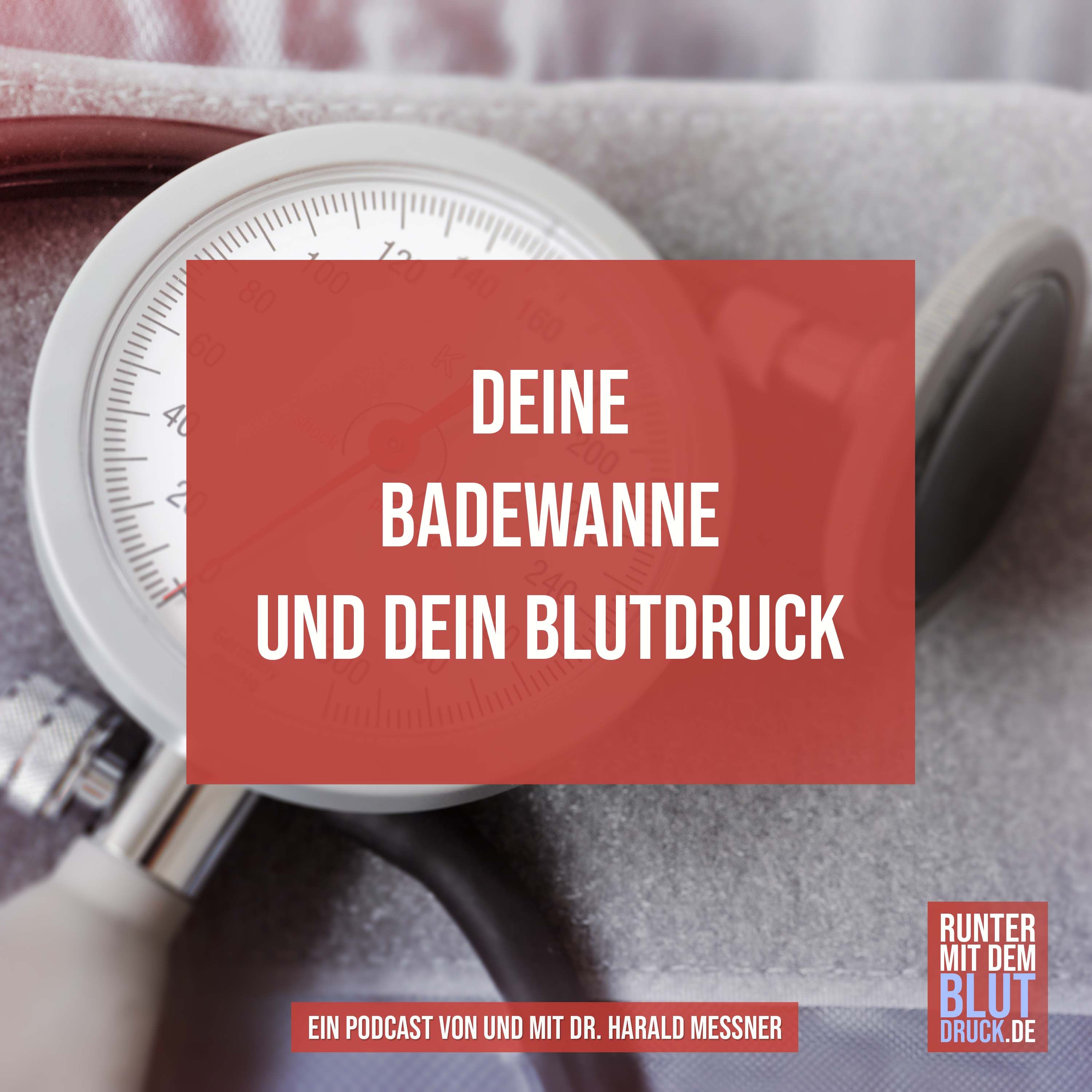 Deine Badewanne und dein Blutdruck