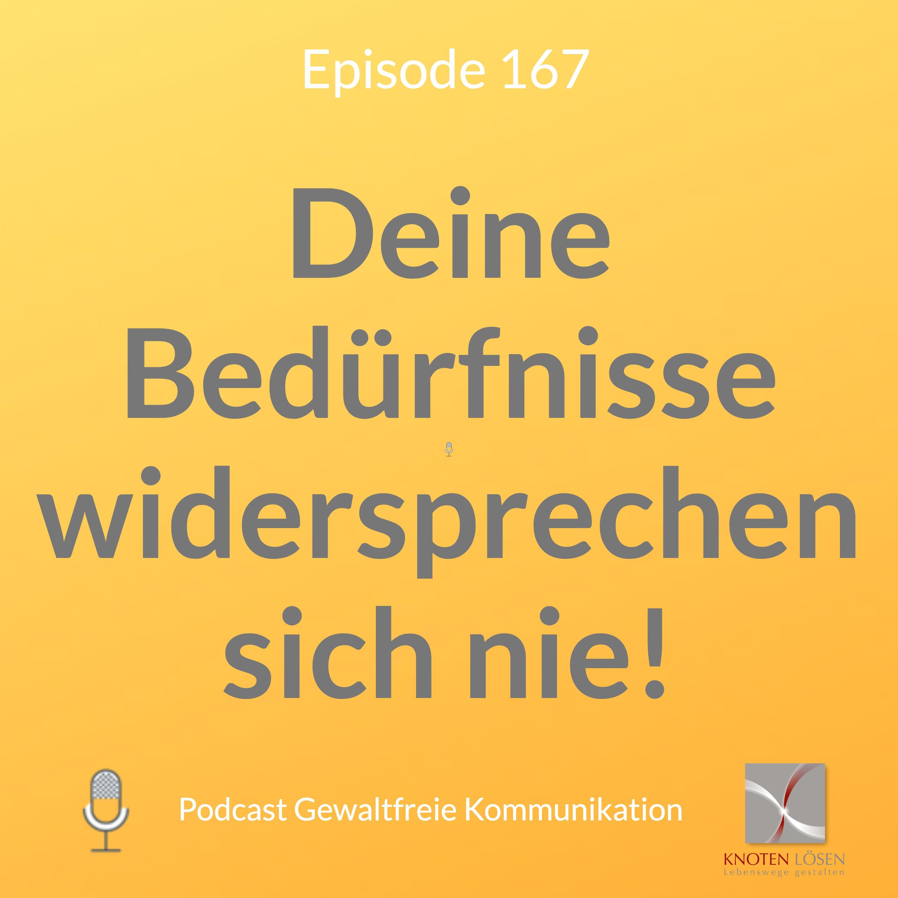 Deine Bedürfnisse widersprechen sich nie!