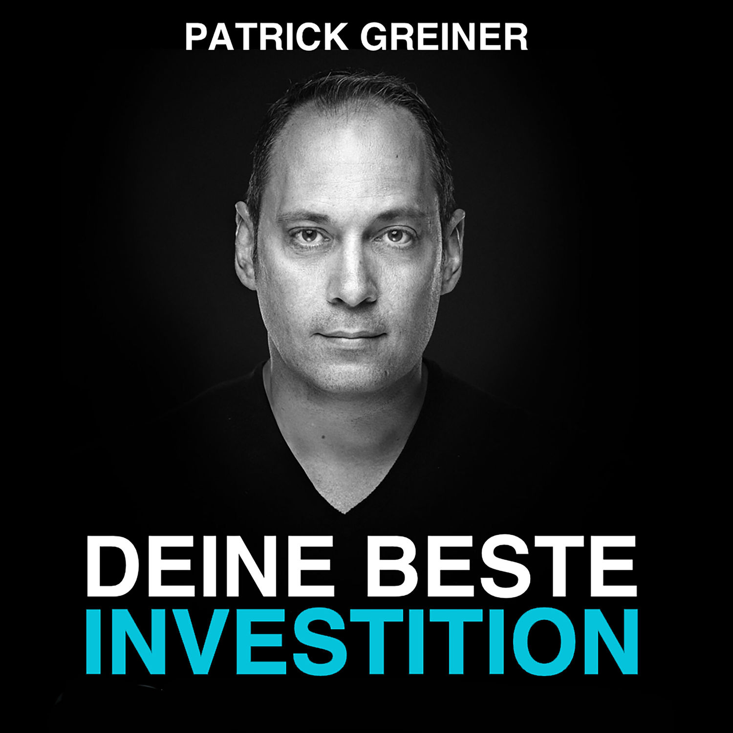 DEINE BESTE INVESTITION! Der PATRICK GREINER Podcast | RTL+