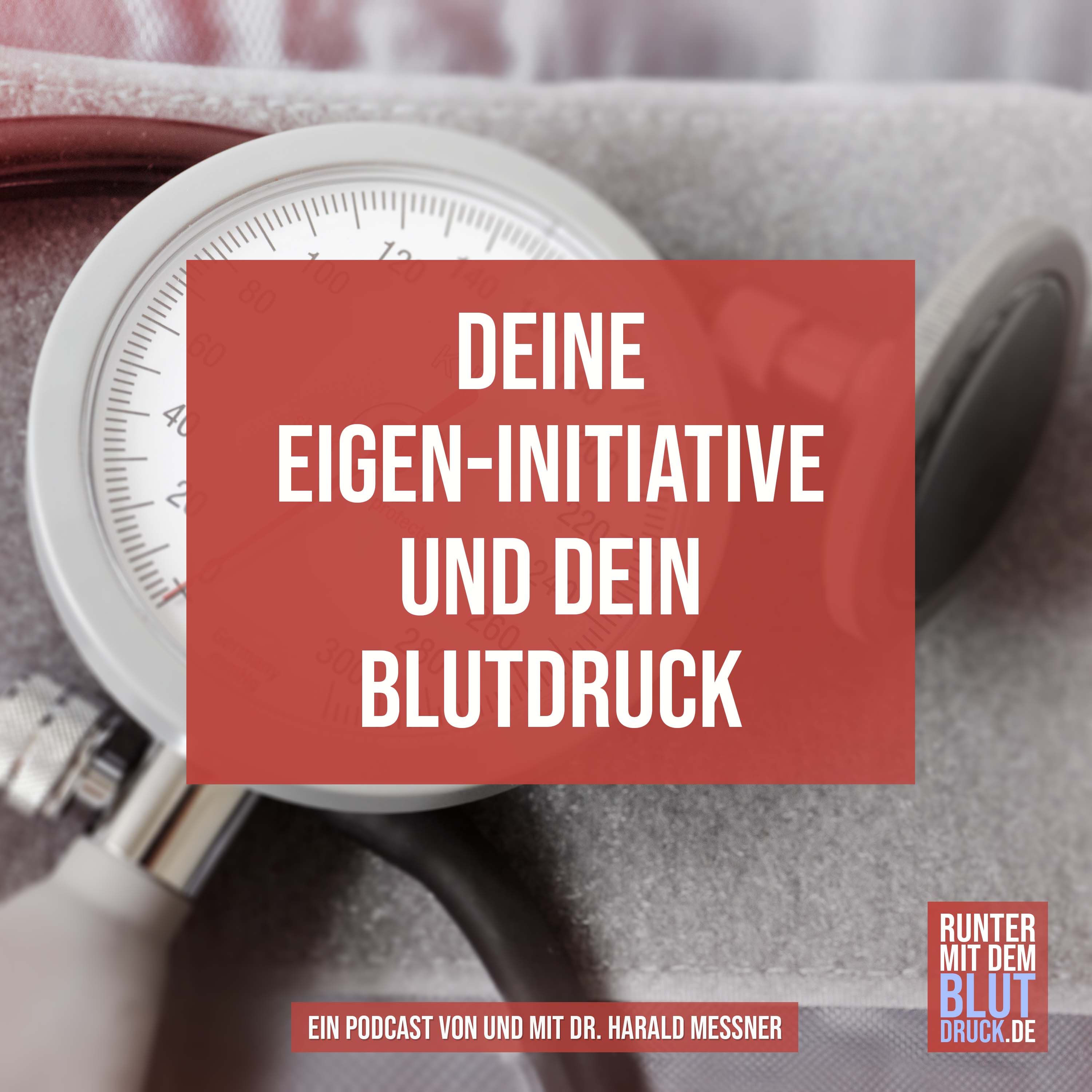 Deine Eigeninitiative und dein Blutdruck