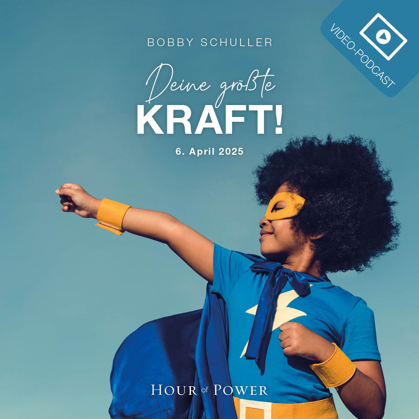 Deine größte Kraft! - Predigt von Bobby Schuller