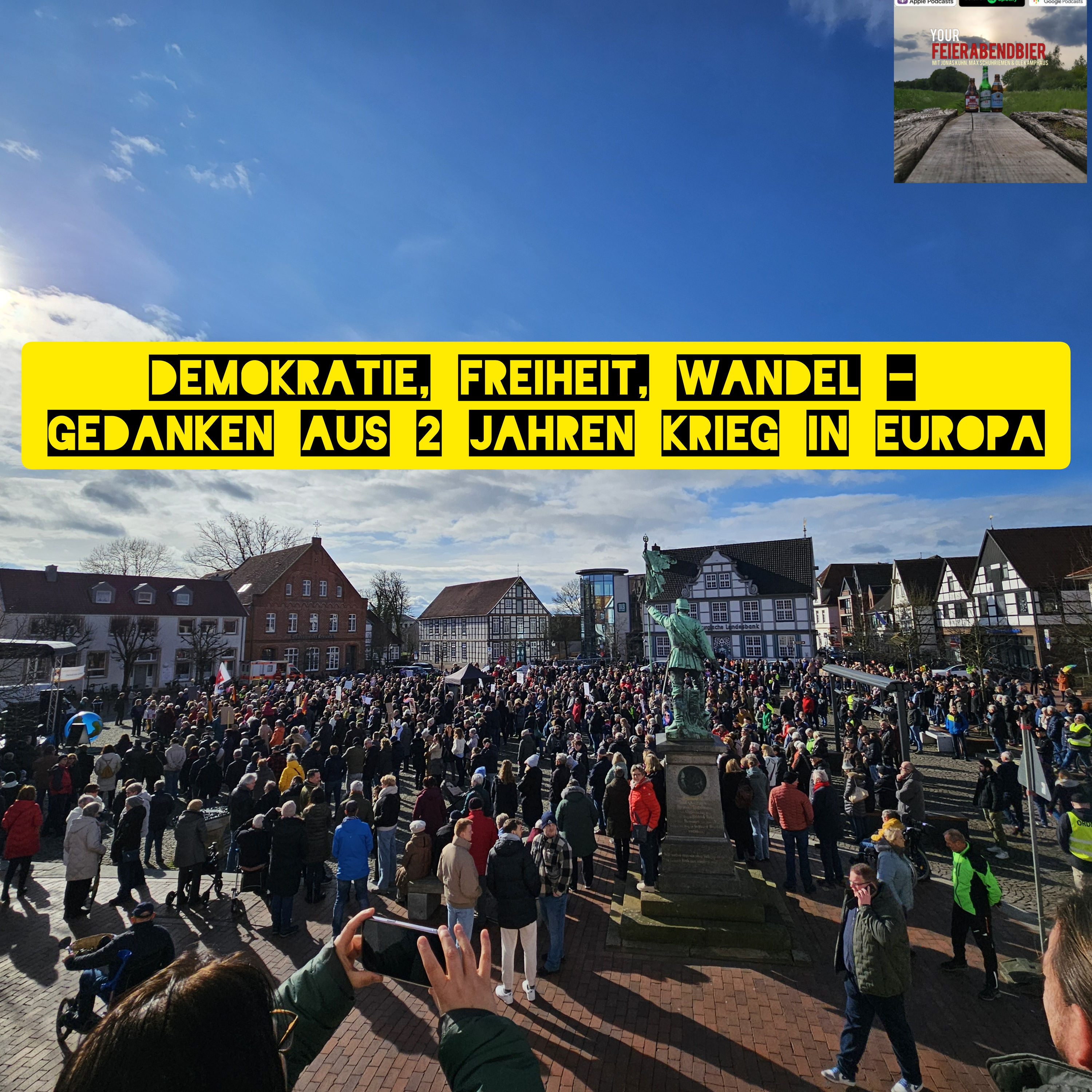 Demokratie, Freiheit, Wandel - Gedanken aus 2 Jahren Krieg in Europa