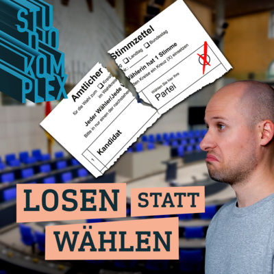 Demokratie – Losen statt Wählen?!