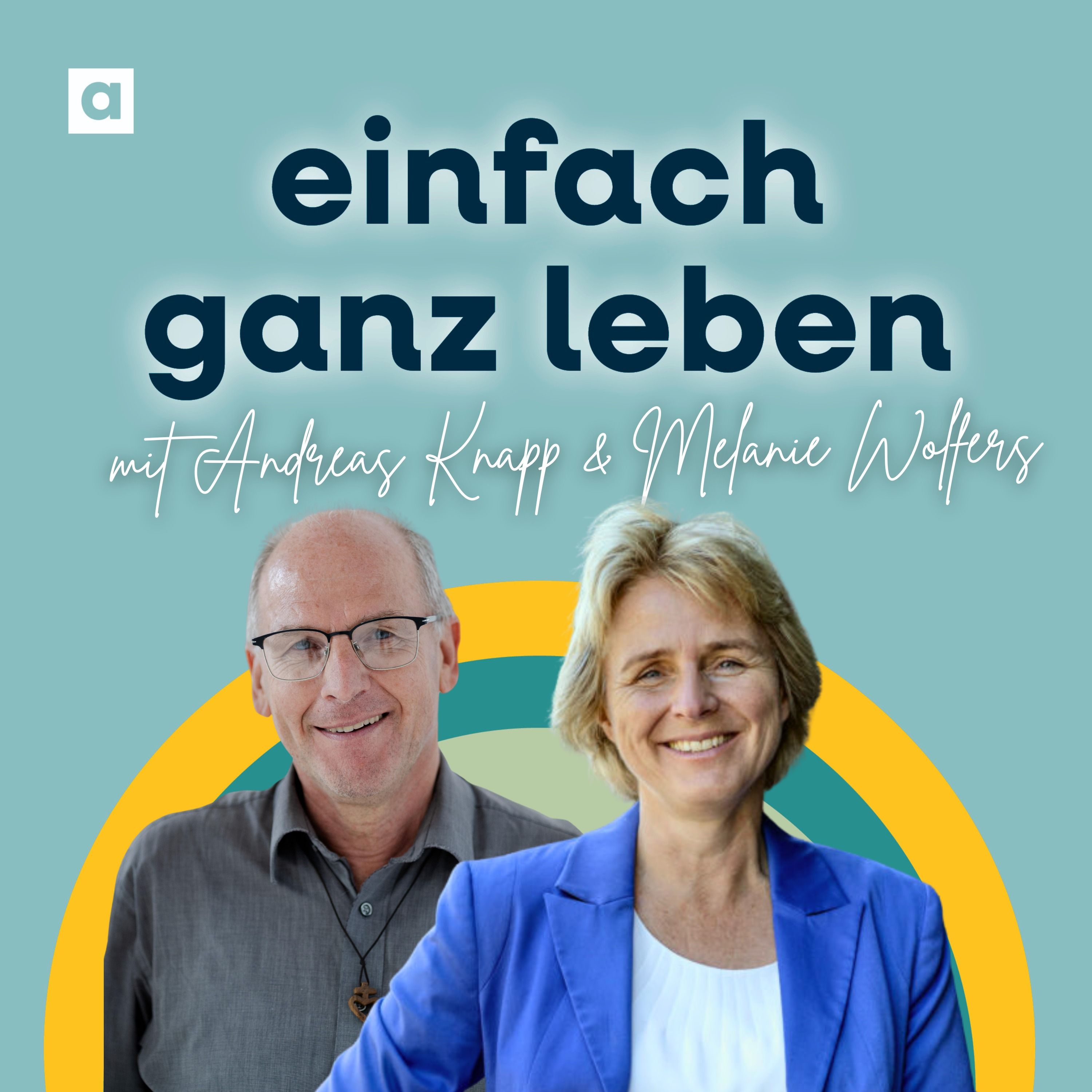 Den eigenen Weg finden mit Andreas Knapp und Melanie Wolfers