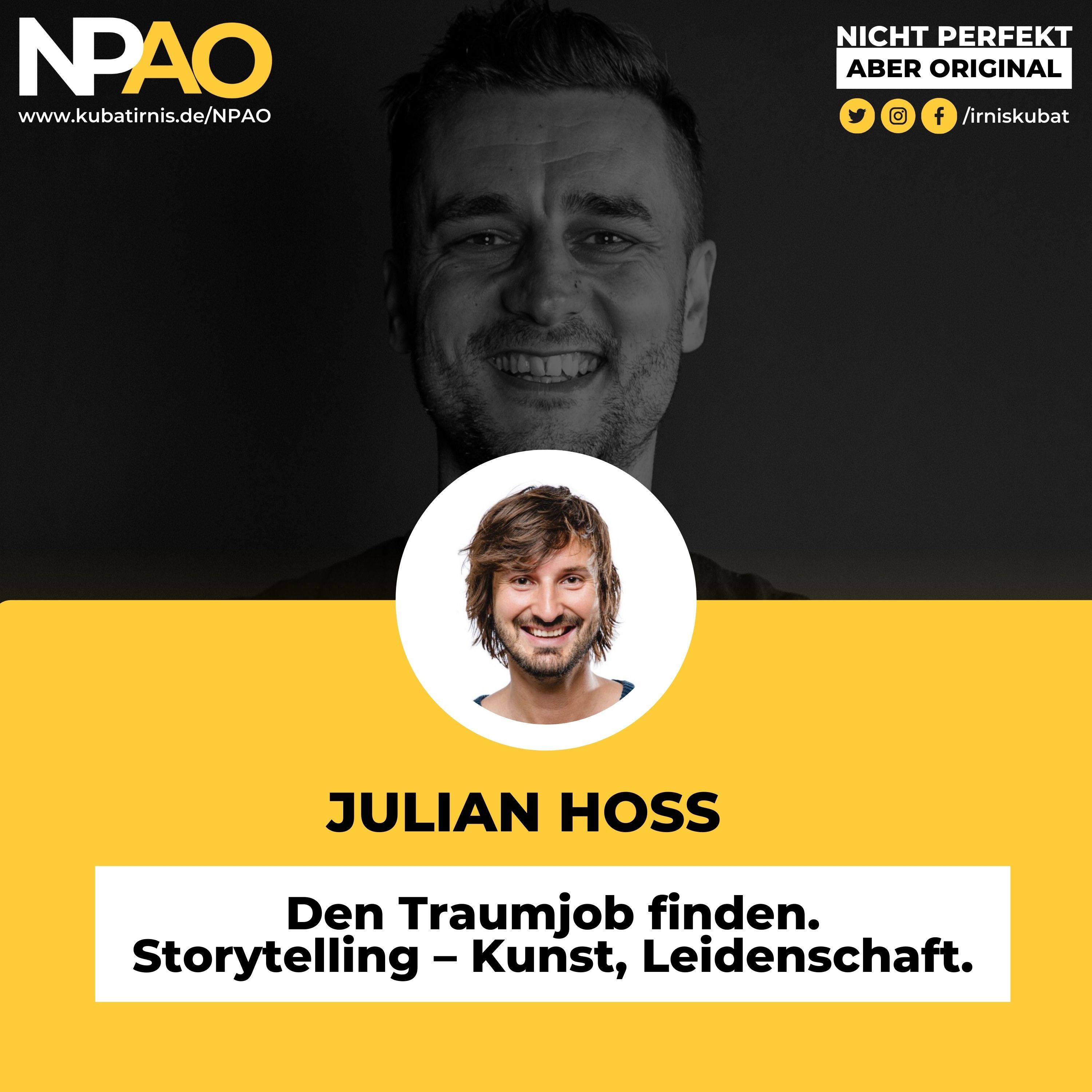 Den Traumjob finden. Storytelling – Kunst, Leidenschaft. #47 Julian Hoß - Ceo und Kreativ Kopf by Nacona