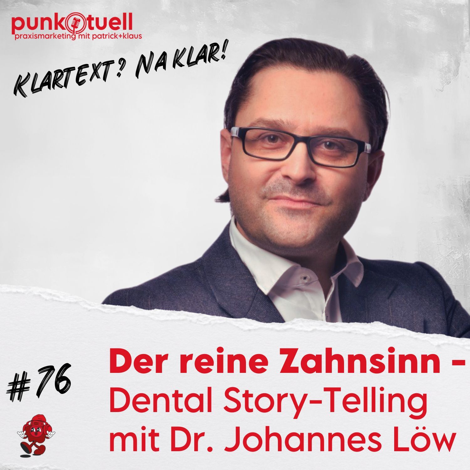 Dental Story-Telling mit Dr. Johannes Löw – der reine Zahnsinn | #76