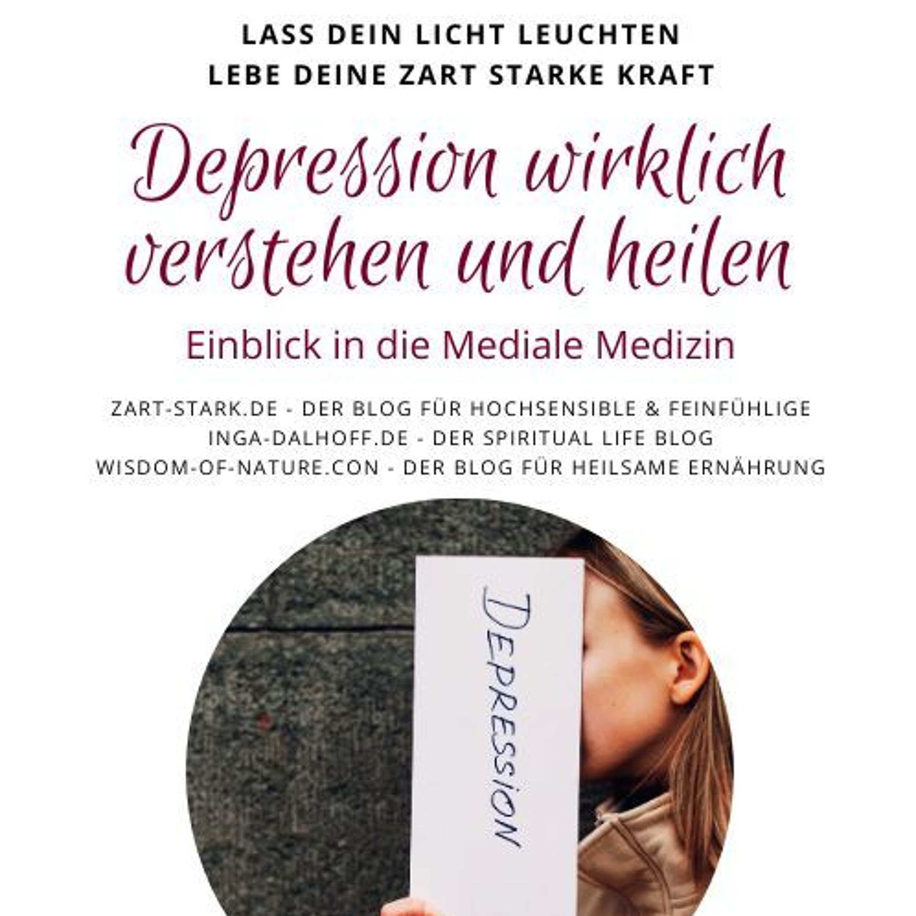 Depression wirklich verstehen und heilen