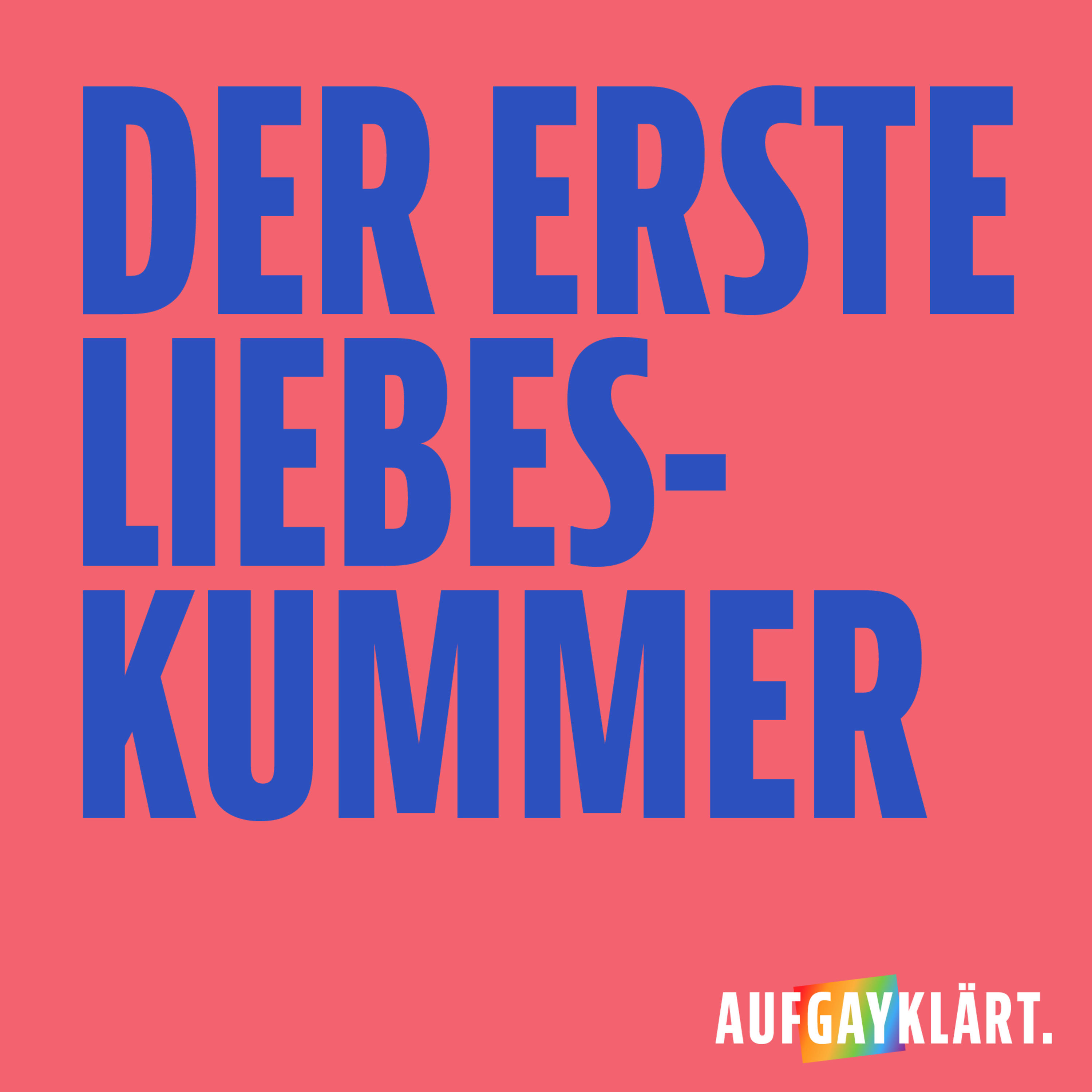 Der erste Liebeskummer